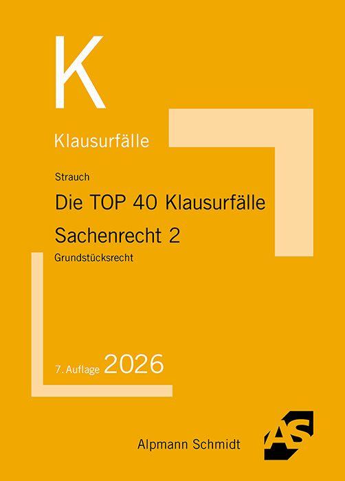 Vorderes Coverbild Die TOP 40 Klausurfälle Sachenrecht 2