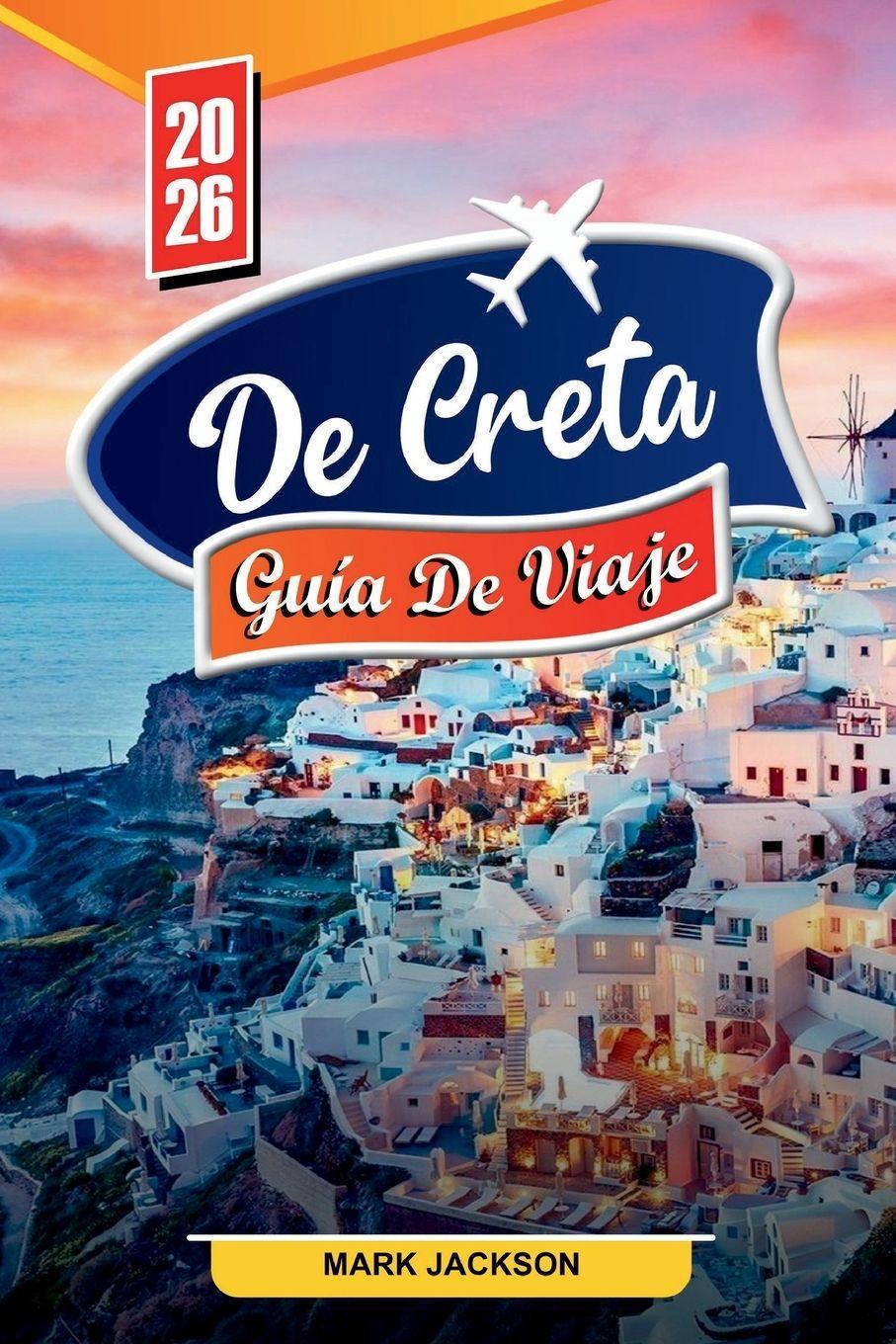 Vorderes Coverbild GUÍA DE VIAJE DE CRETA 2026