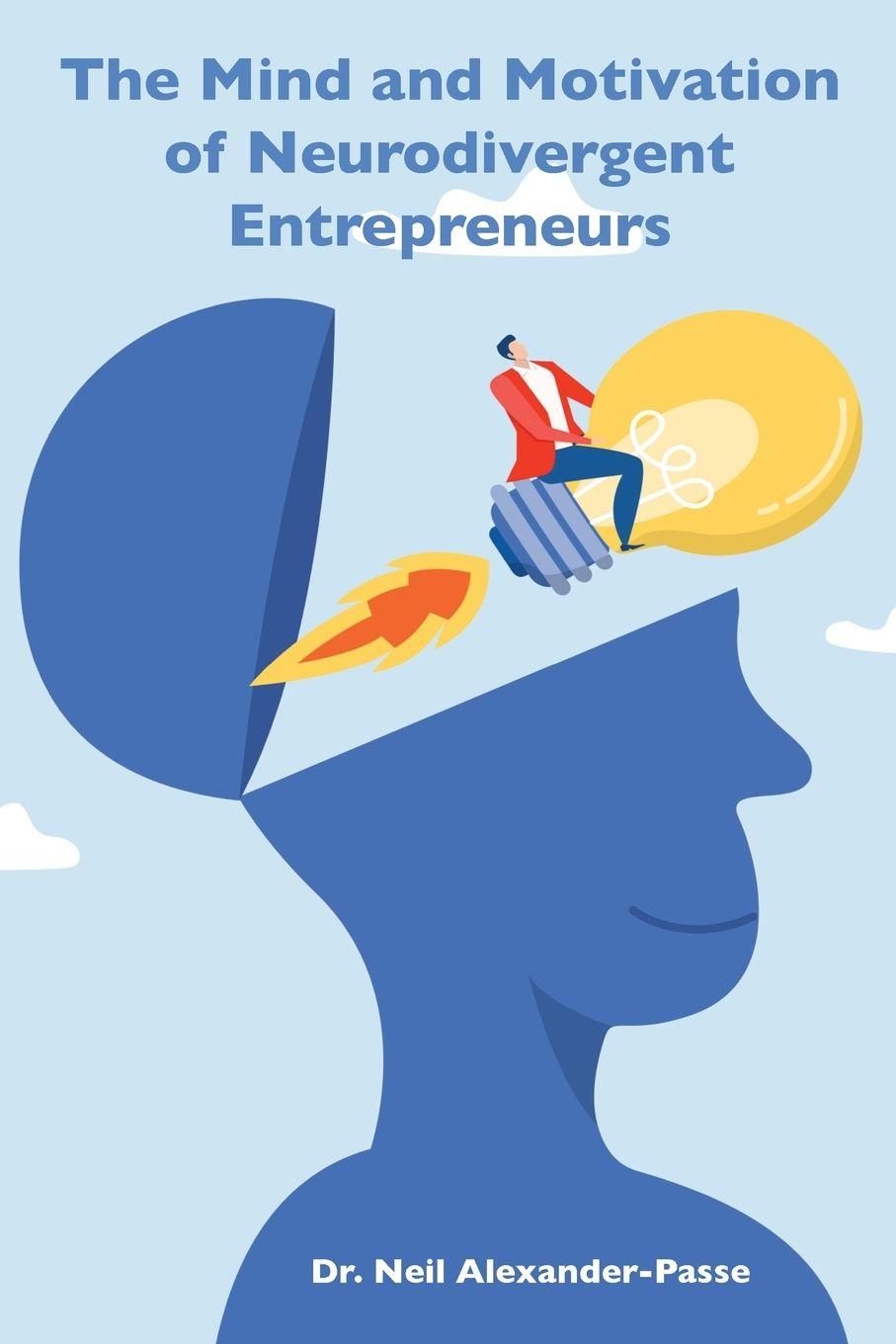 Vorderes Coverbild The Mind and Motivation of Neurodivergent Entrepreneurs