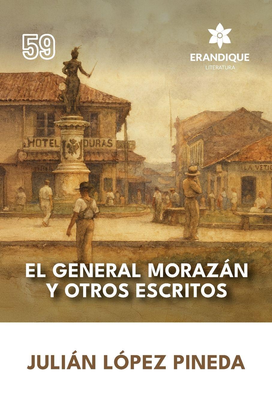 Vorderes Coverbild El General Morazán y otros escritos