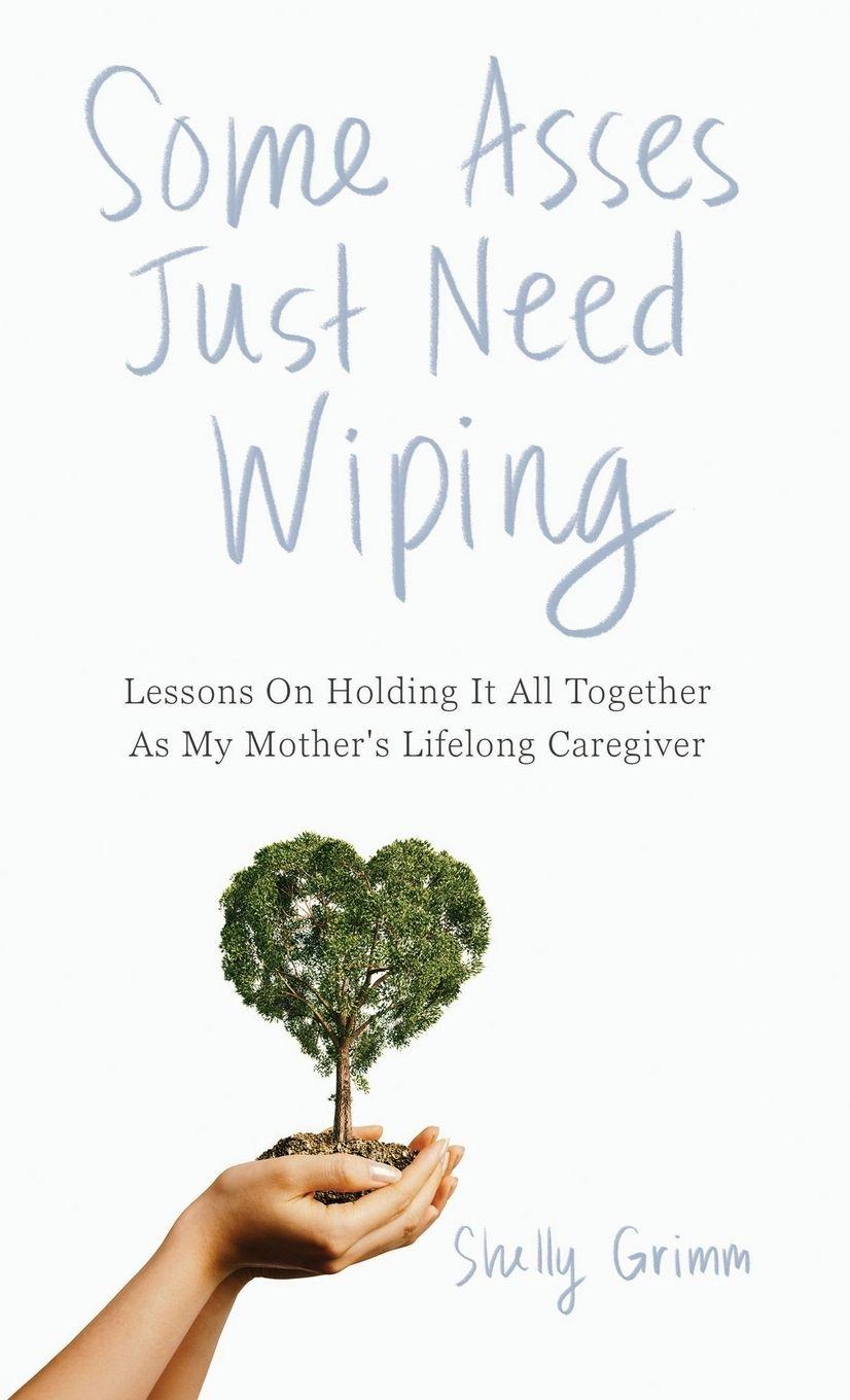 Vorderes Coverbild Some Asses Just Need Wiping