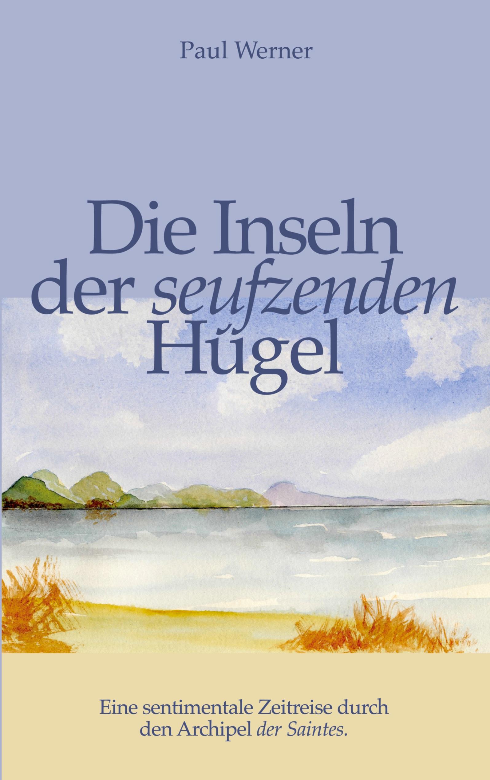 Vorderes Coverbild Die Inseln der seufzenden Hügel