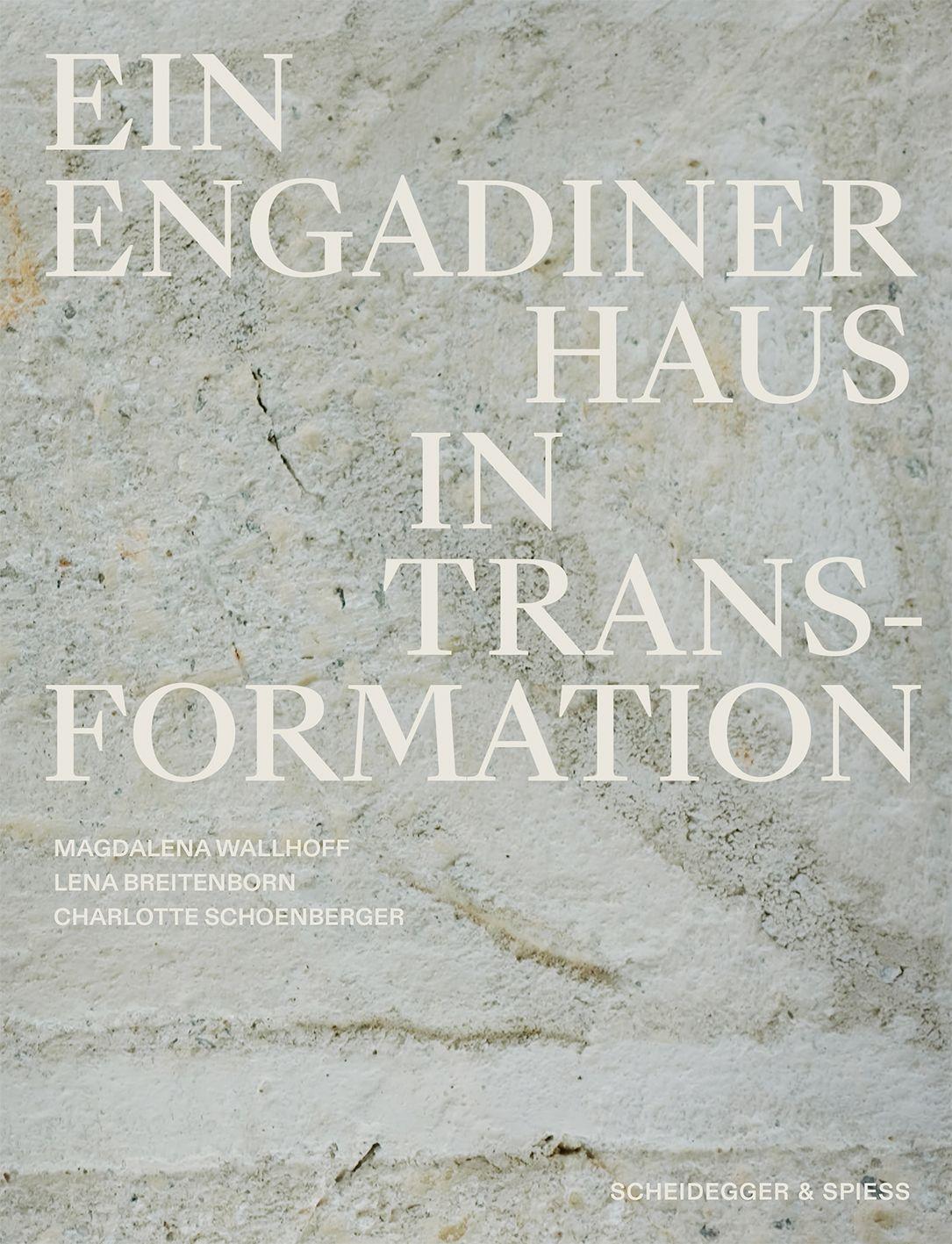 Vorderes Coverbild Ein Engadiner Haus in Transformation