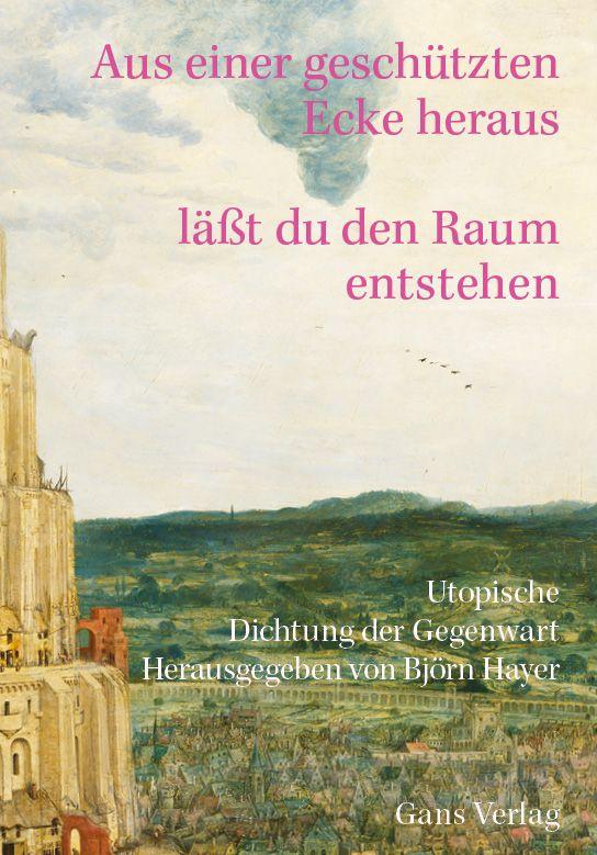 Vorderes Coverbild Aus einer geschützten Ecke heraus lässt Du den Raum entstehen