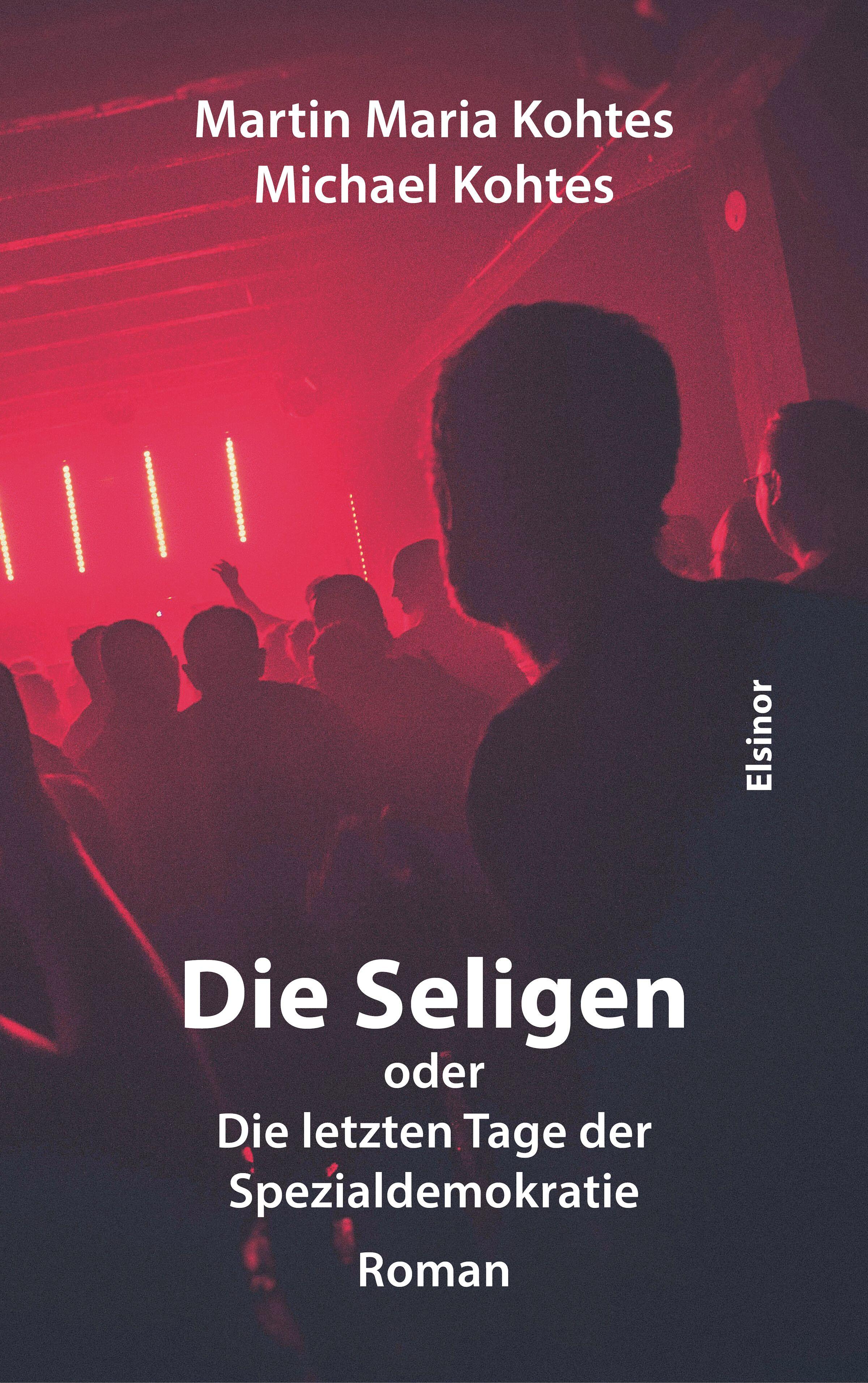 Vorderes Coverbild Die Seligen oder Die letzten Tage der Spezialdemokratie