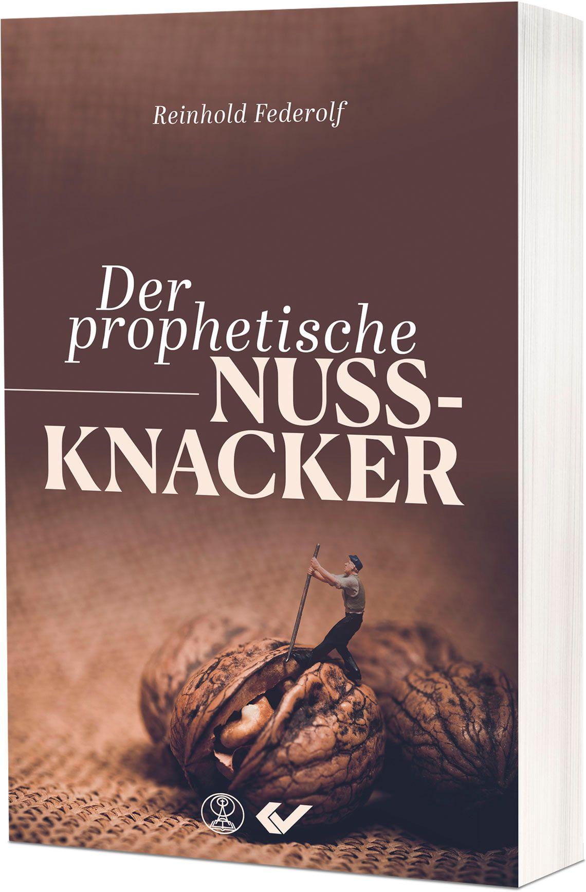 Vorderes Coverbild Der prophetische Nussknacker