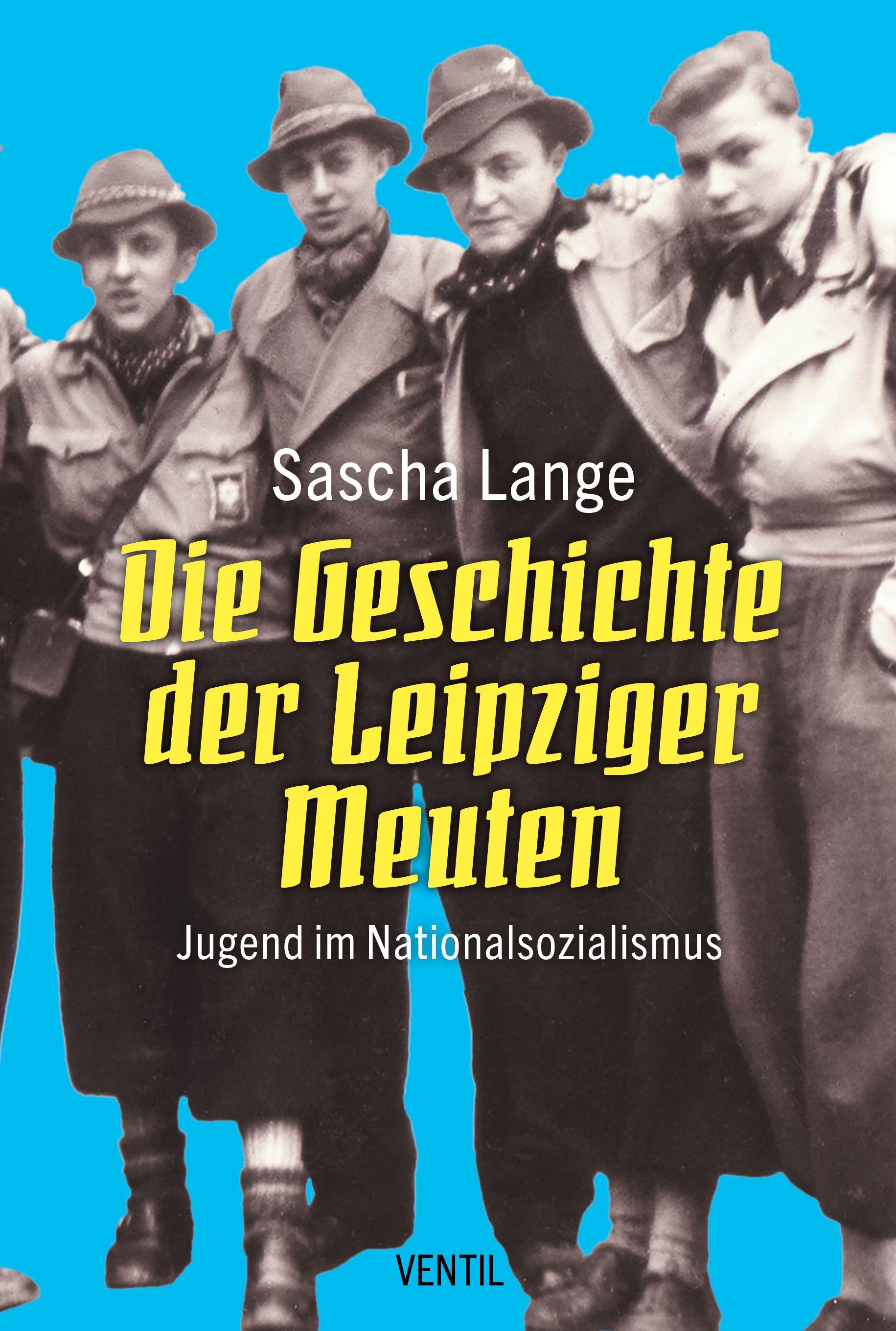 Vorderes Coverbild Die Geschichte der Leipziger Meuten