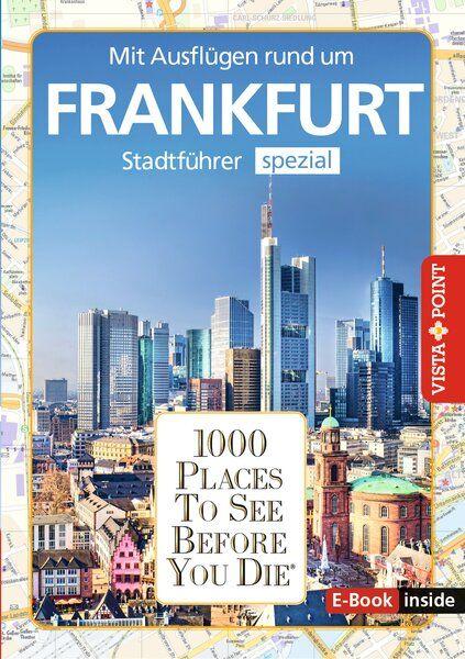 Vorderes Coverbild Reiseführer Frankfurt. Stadtführer inklusive Ebook. Ausflugsziele, Sehenswürdigkeiten, Restaurant & Hotels uvm.