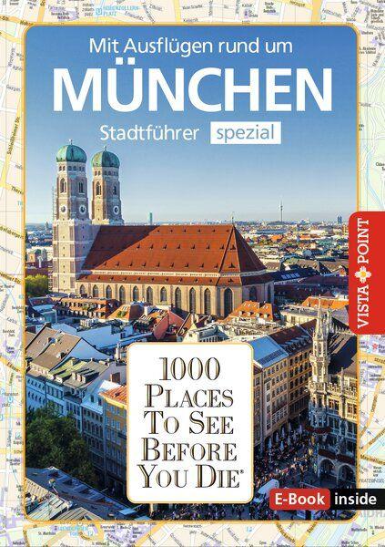 Vorderes Coverbild Reiseführer München. Stadtführer inklusive Ebook. Ausflugsziele, Sehenswürdigkeiten, Restaurant & Hotels uvm.