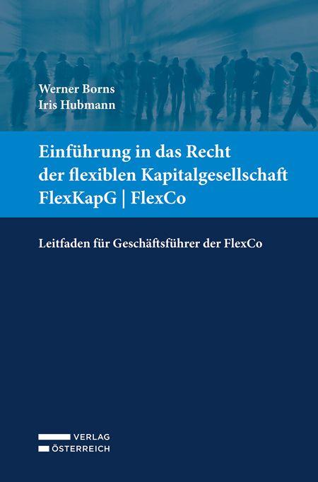 Vorderes Coverbild Einführung in das Recht der flexiblen Kapitalgesellschaft FlexKapG | FlexCo