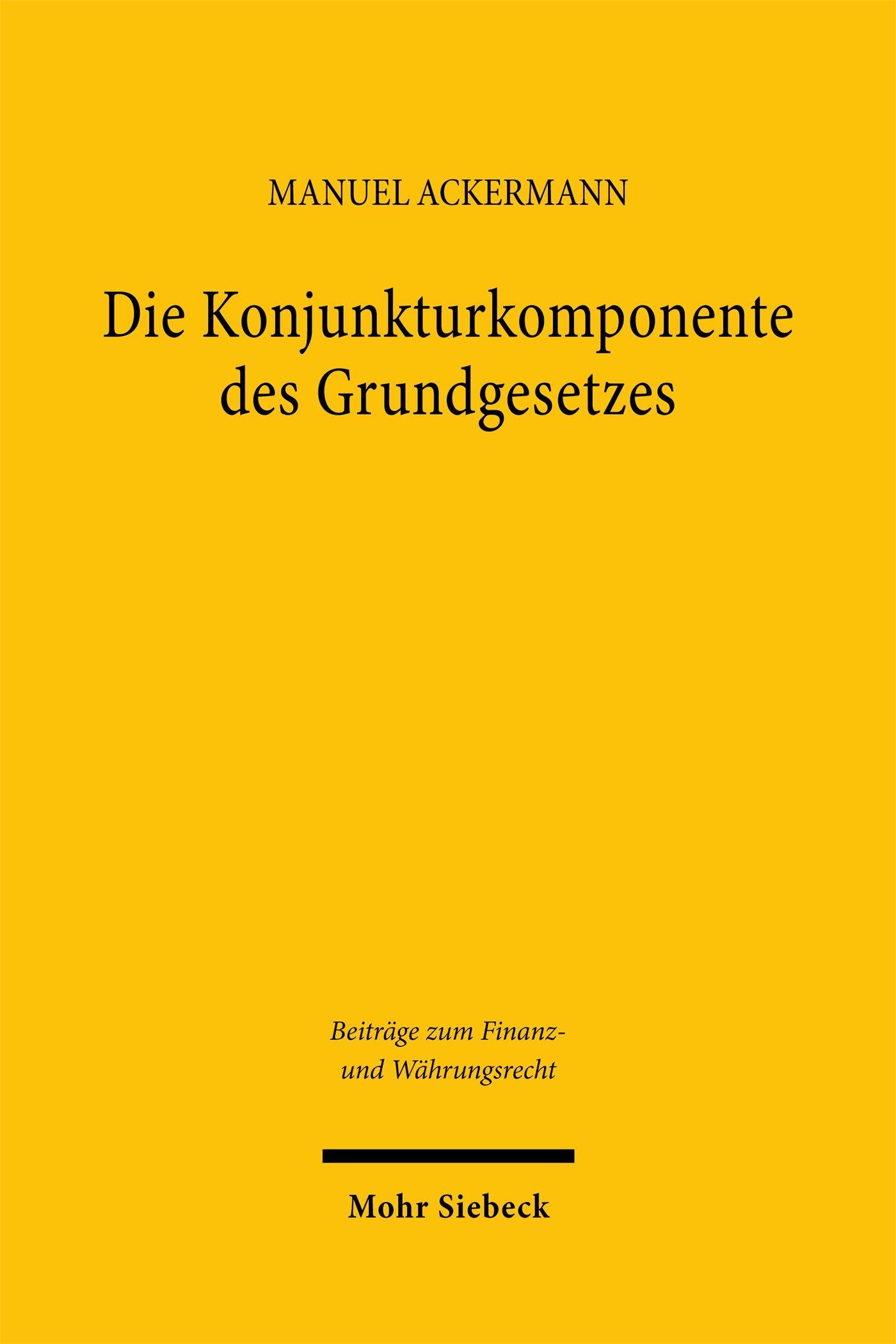 Vorderes Coverbild Die Konjunkturkomponente des Grundgesetzes