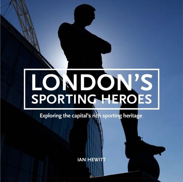 Vorderes Coverbild London's Sporting Heroes
