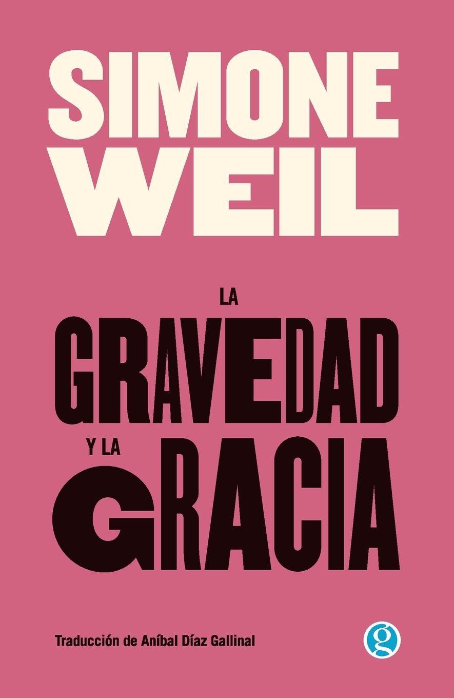 Vorderes Coverbild La gravedad y la gracia