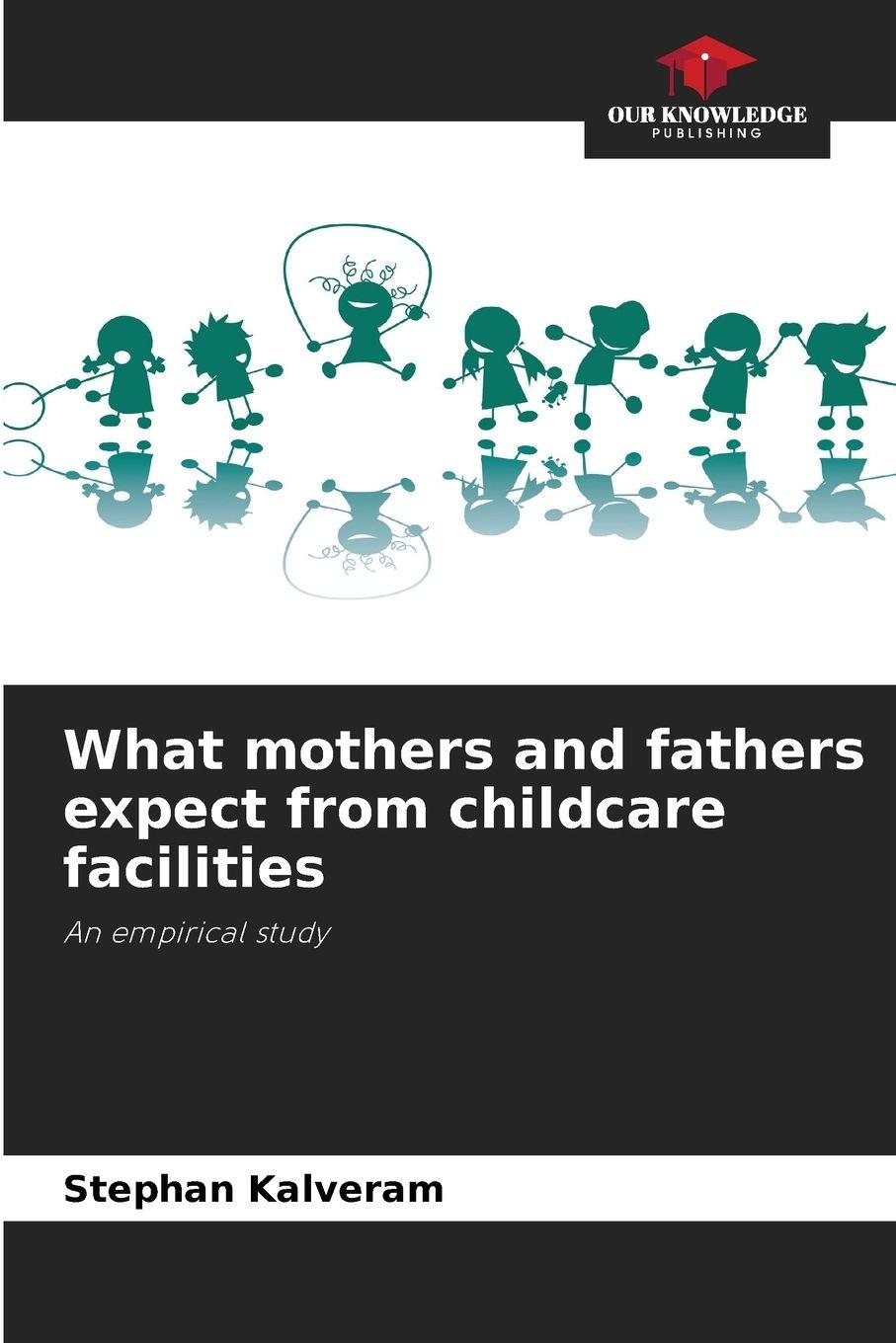 Vorderes Coverbild What mothers and fathers expect from childcare facilities