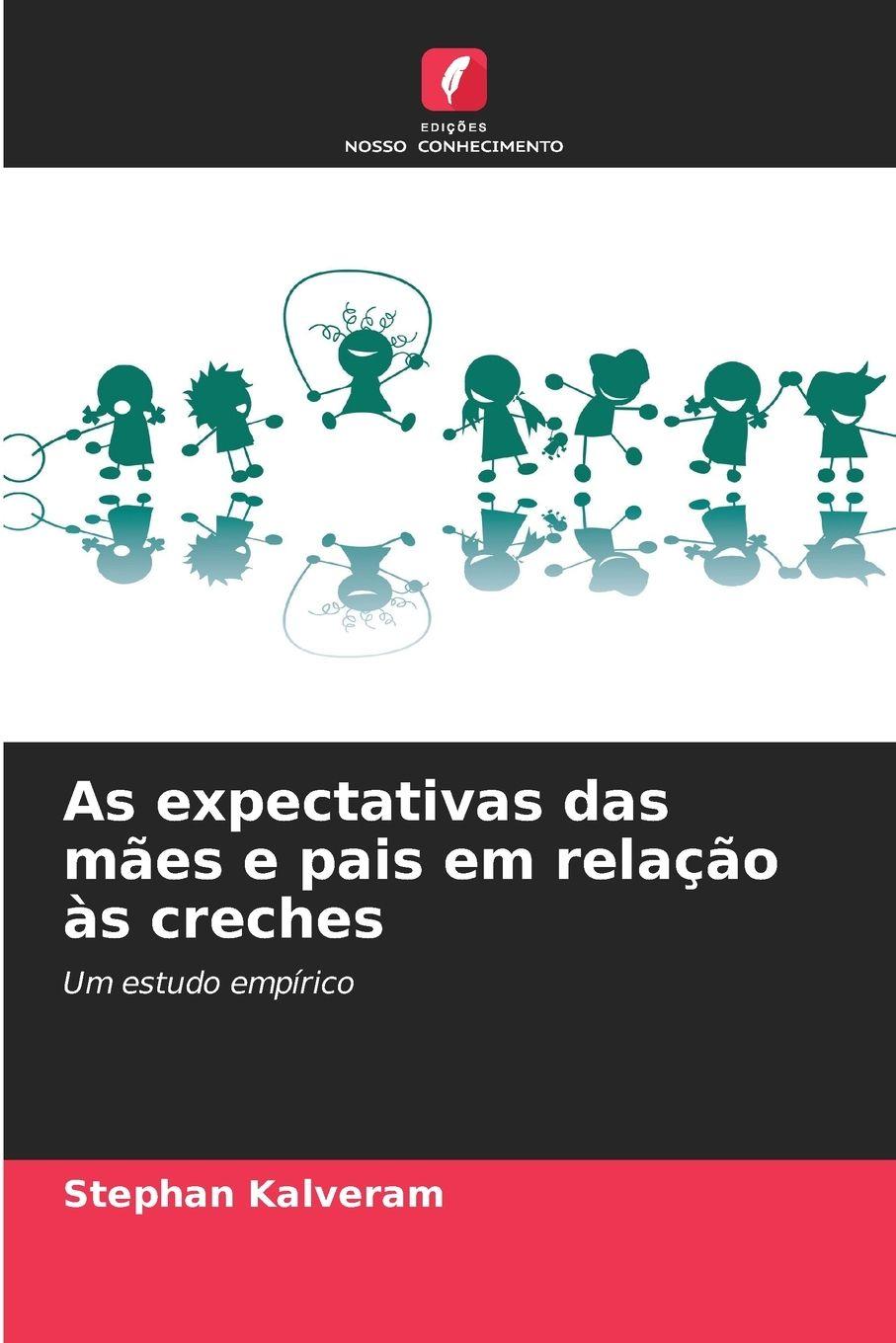 Vorderes Coverbild As expectativas das mães e pais em relação às creches
