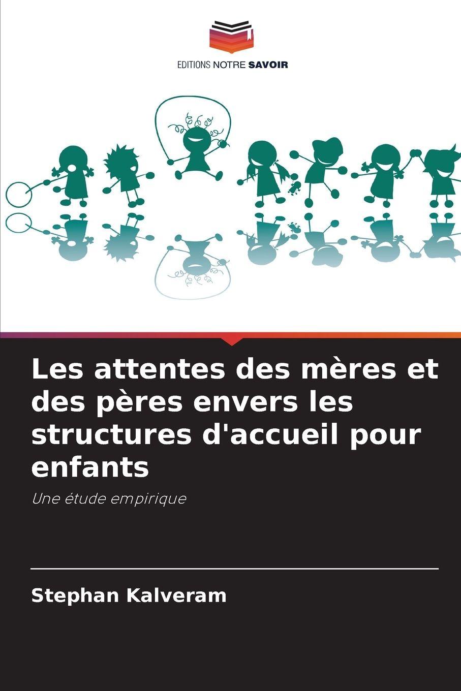 Vorderes Coverbild Les attentes des mères et des pères envers les structures d'accueil pour enfants