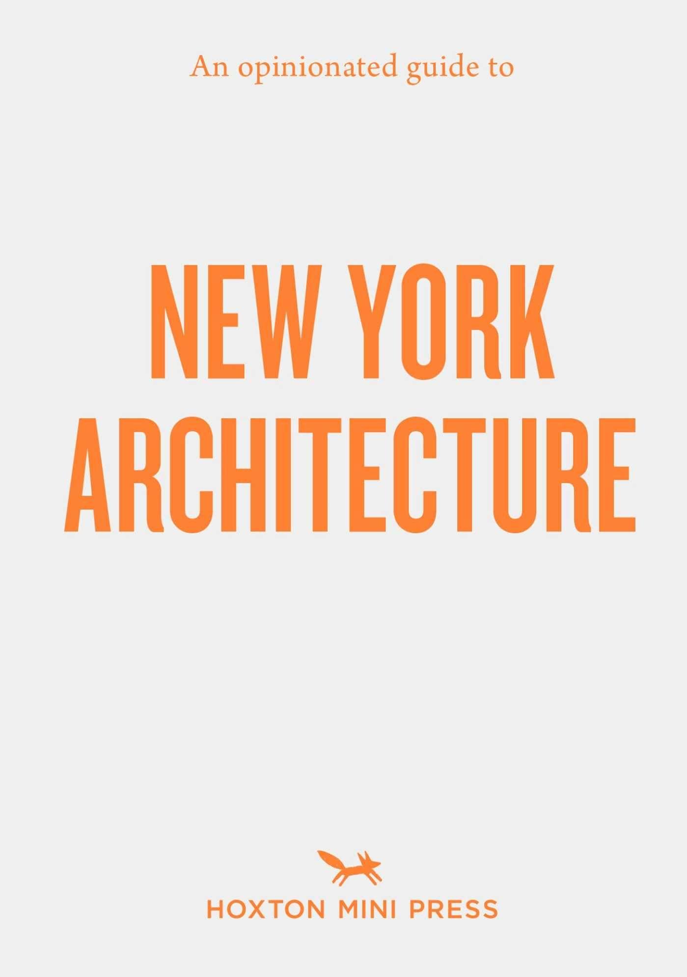 Vorderes Coverbild An Opinionated Guide to New York Architecture