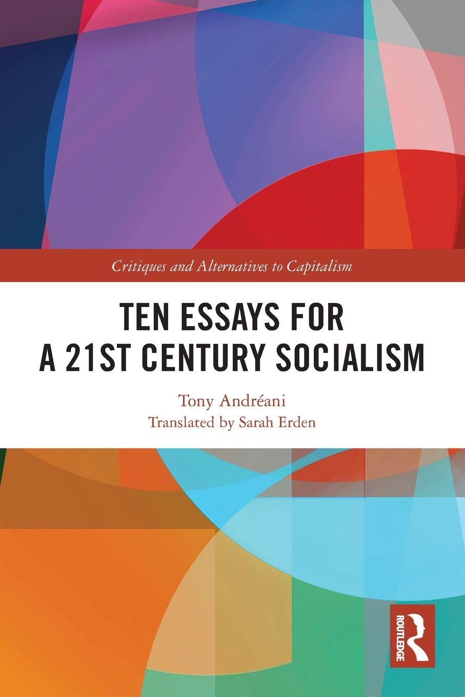 Vorderes Coverbild Ten Essays for a 21st Century Socialism
