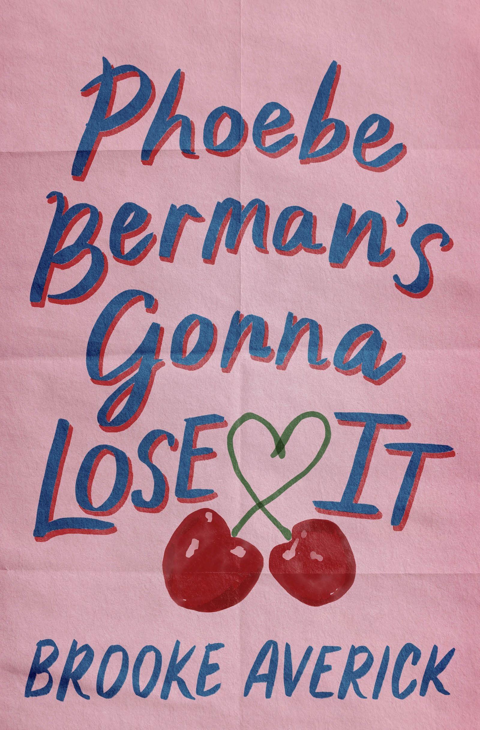 Vorderes Coverbild Phoebe Berman's Gonna Lose It