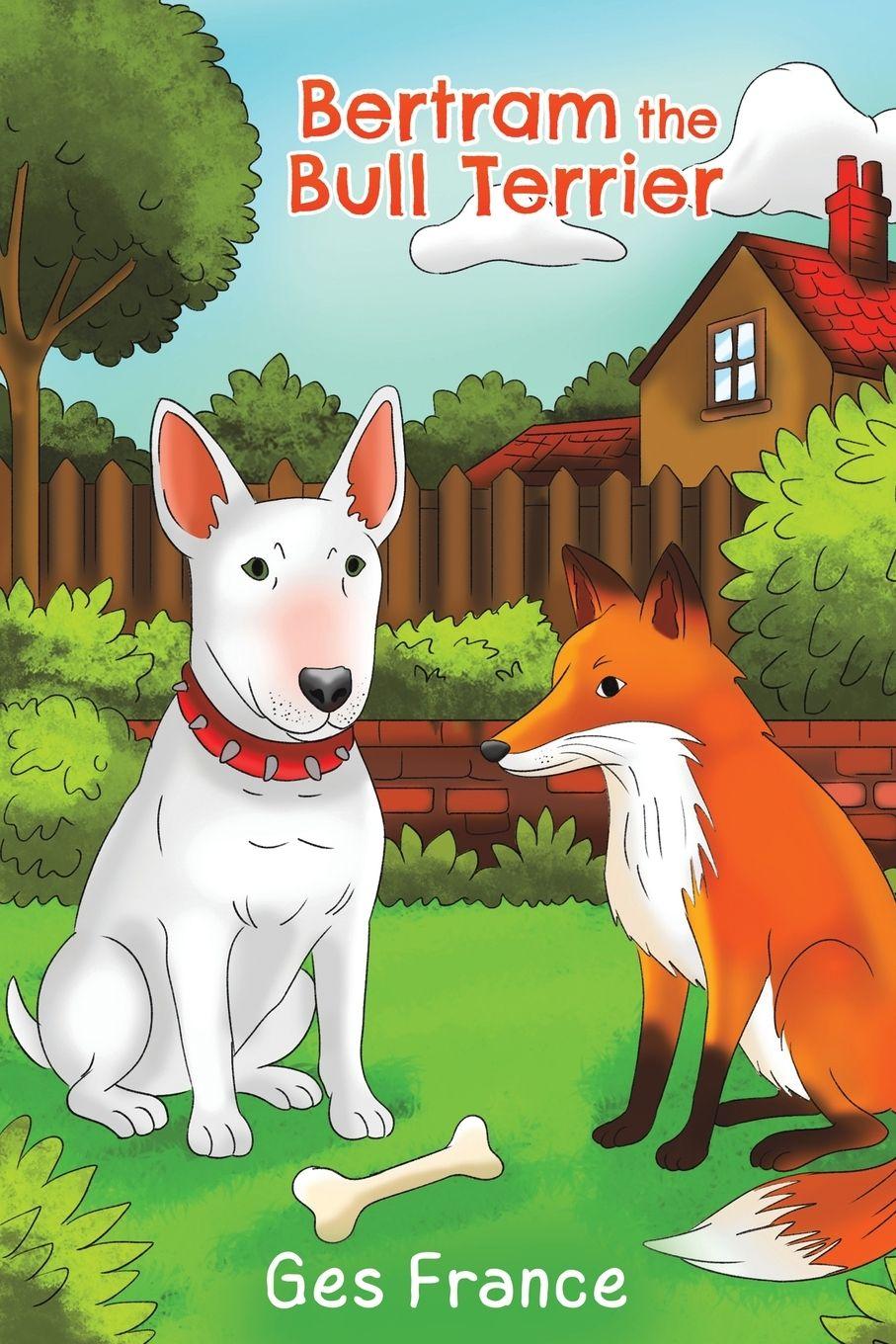 Vorderes Coverbild Bertram the Bull Terrier