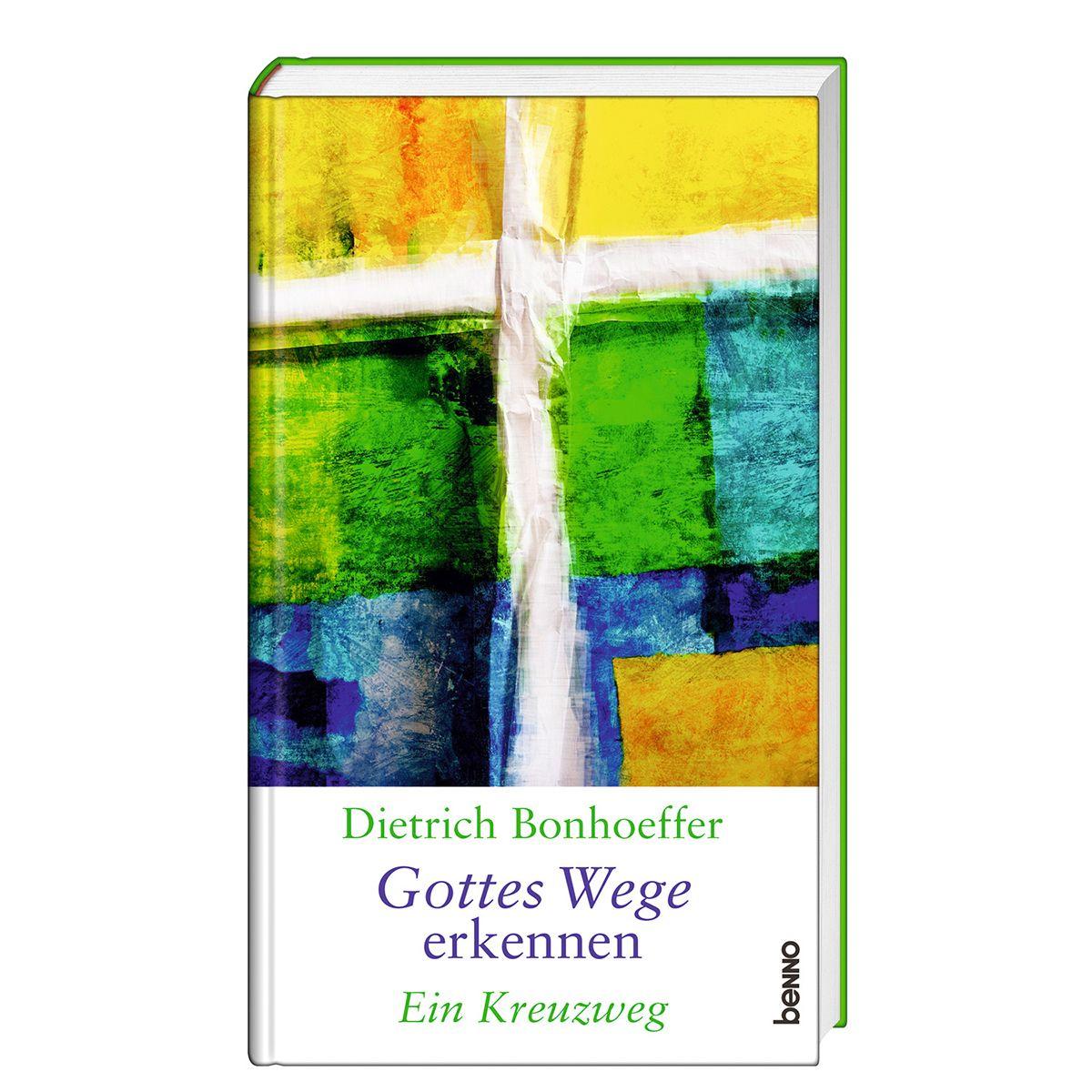 Vorderes Coverbild Dietrich Bonhoeffer - Gottes Wege erkennen