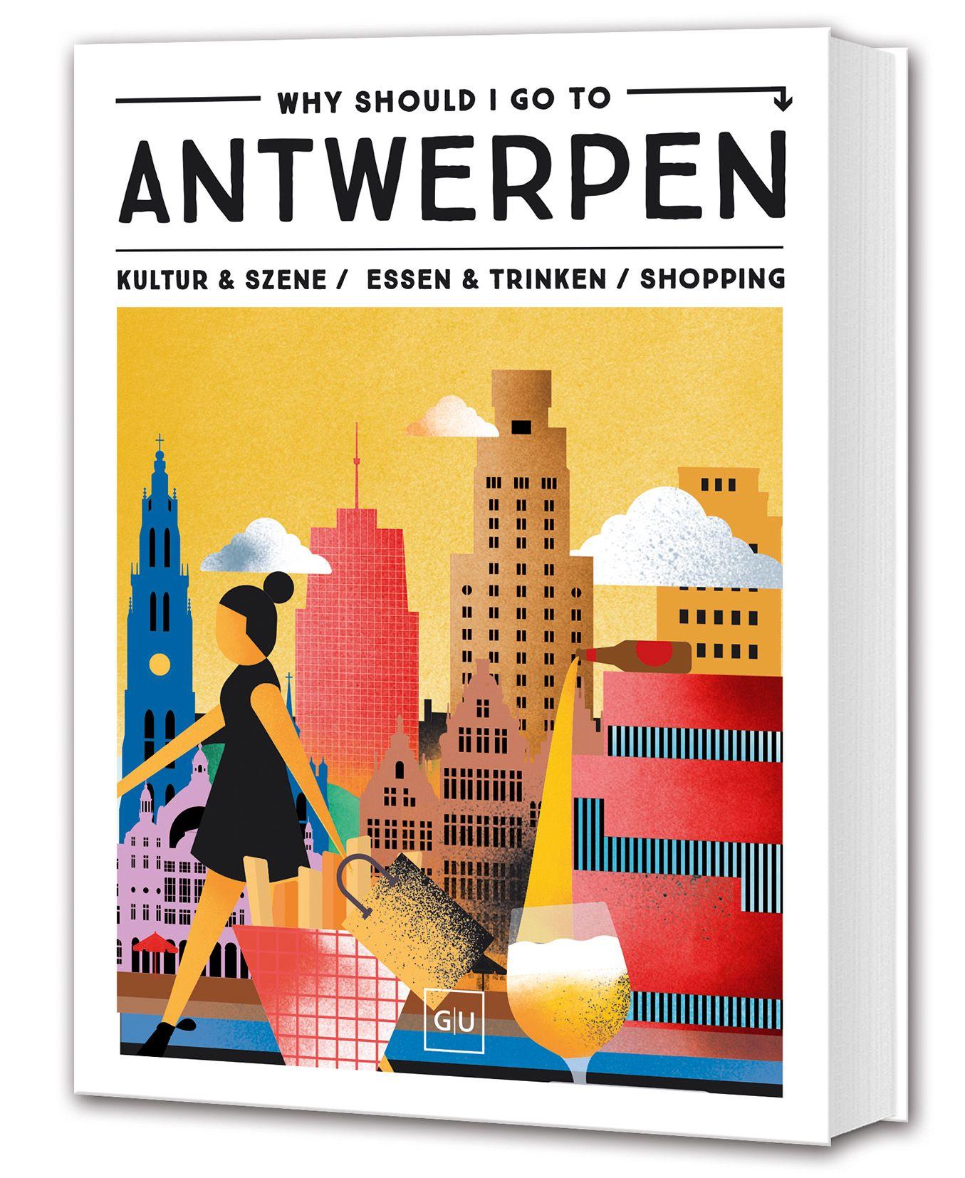 Vorderes Coverbild Why Should I Go To Antwerpen
