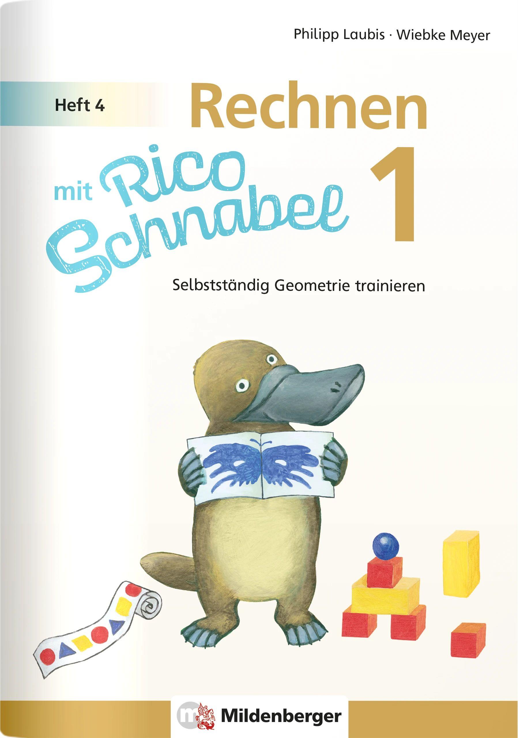 Vorderes Coverbild Rechnen mit Rico Schnabel Klasse 1, Heft 4 - Selbstständig Geometrie trainieren