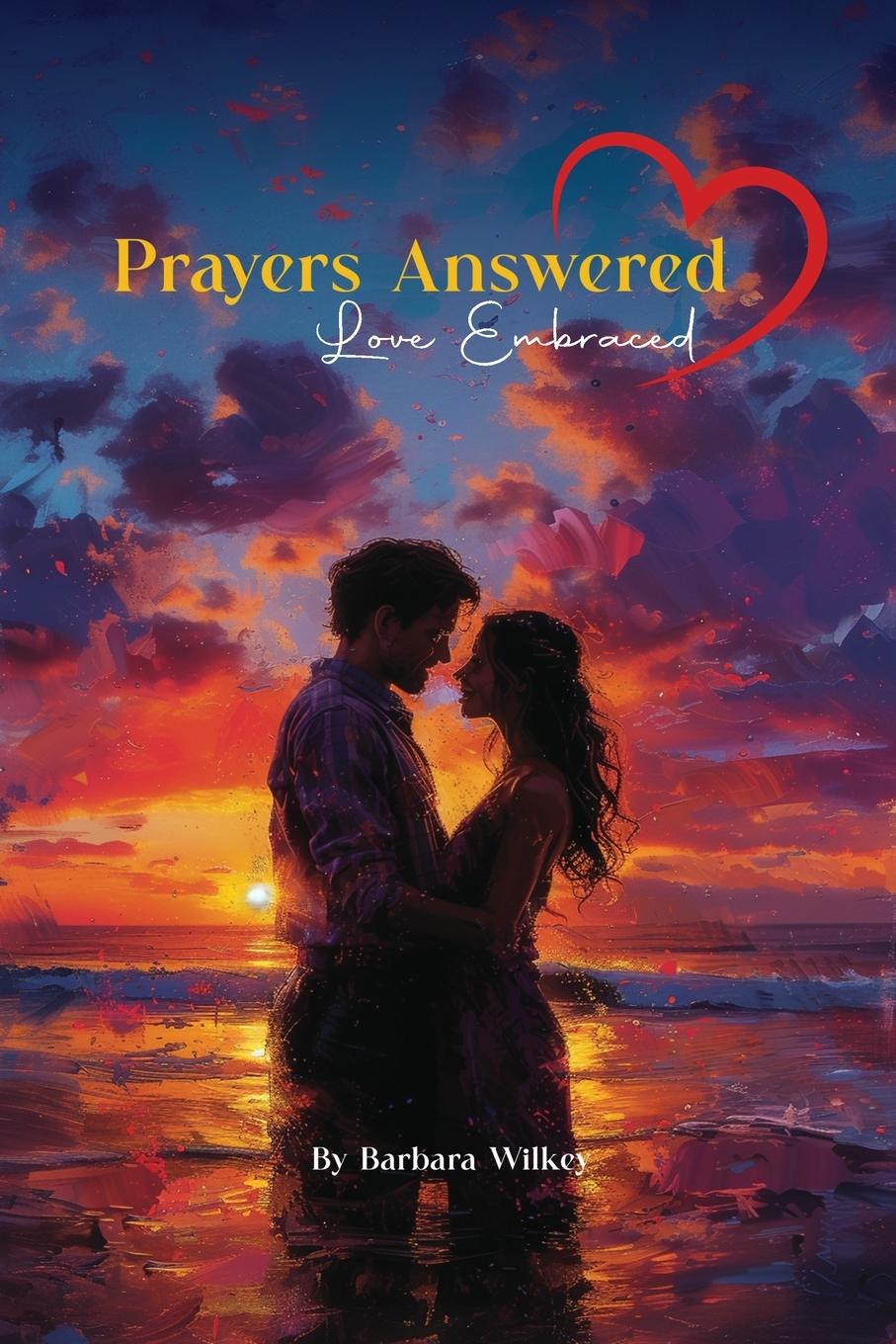 Vorderes Coverbild Prayers Answered, Love Embraced