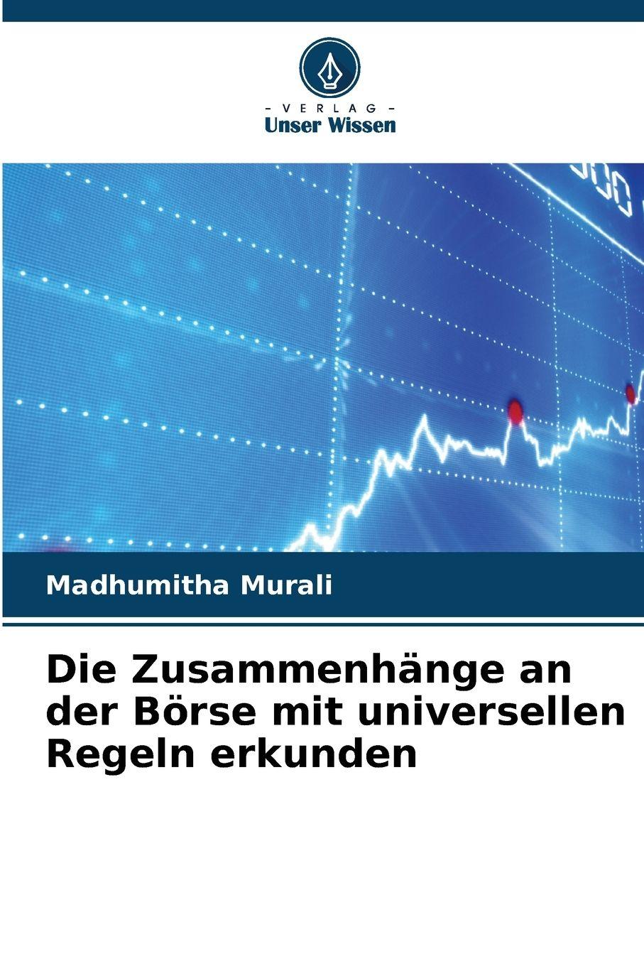 Vorderes Coverbild Die Zusammenhänge an der Börse mit universellen Regeln erkunden