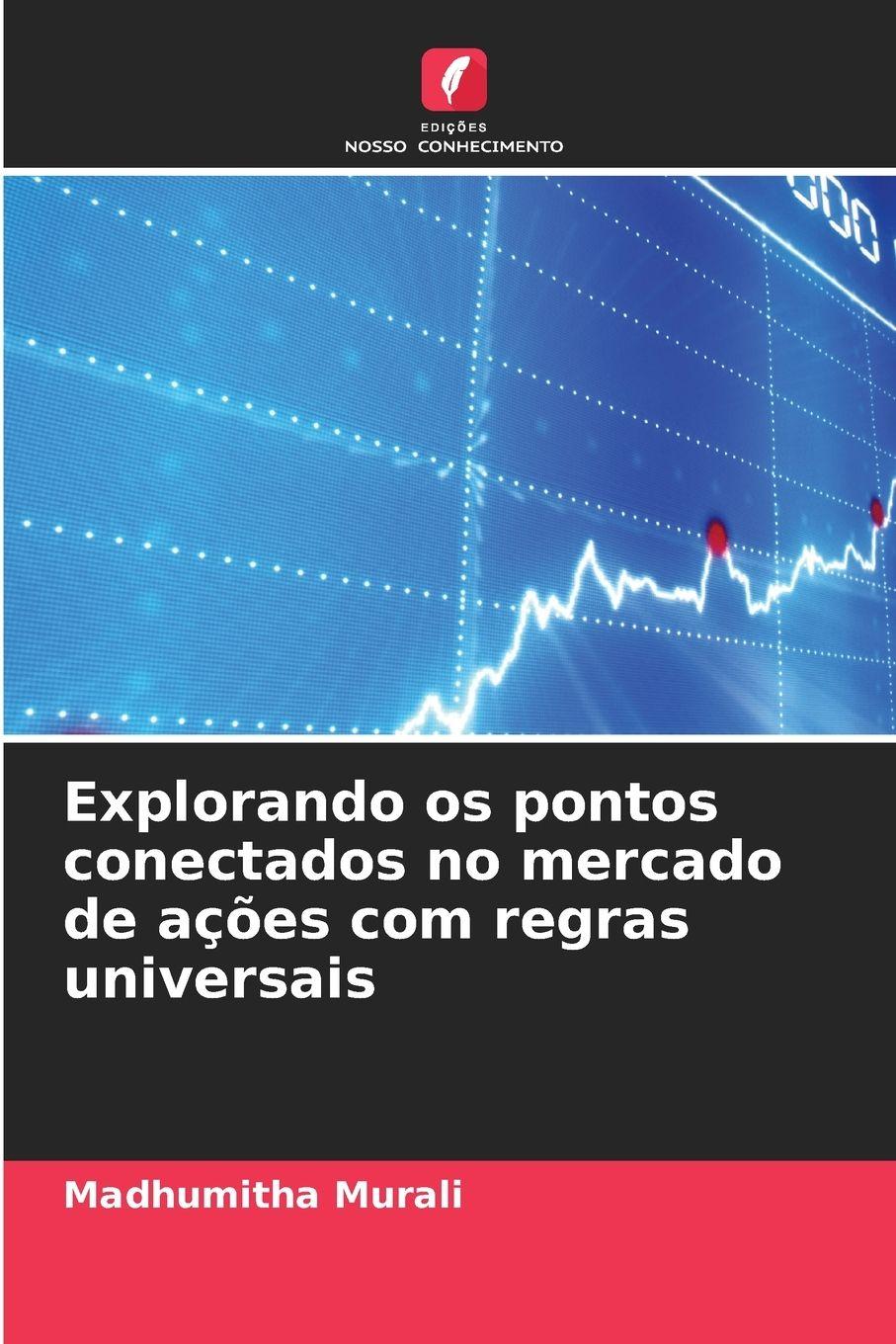 Vorderes Coverbild Explorando os pontos conectados no mercado de ações com regras universais
