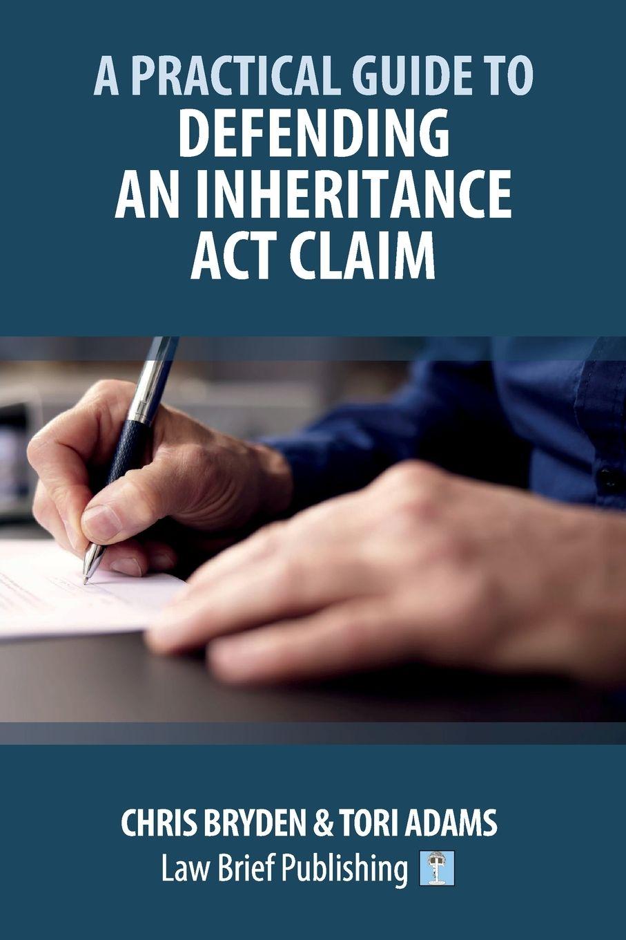 Vorderes Coverbild A Practical Guide to Defending an Inheritance Act Claim