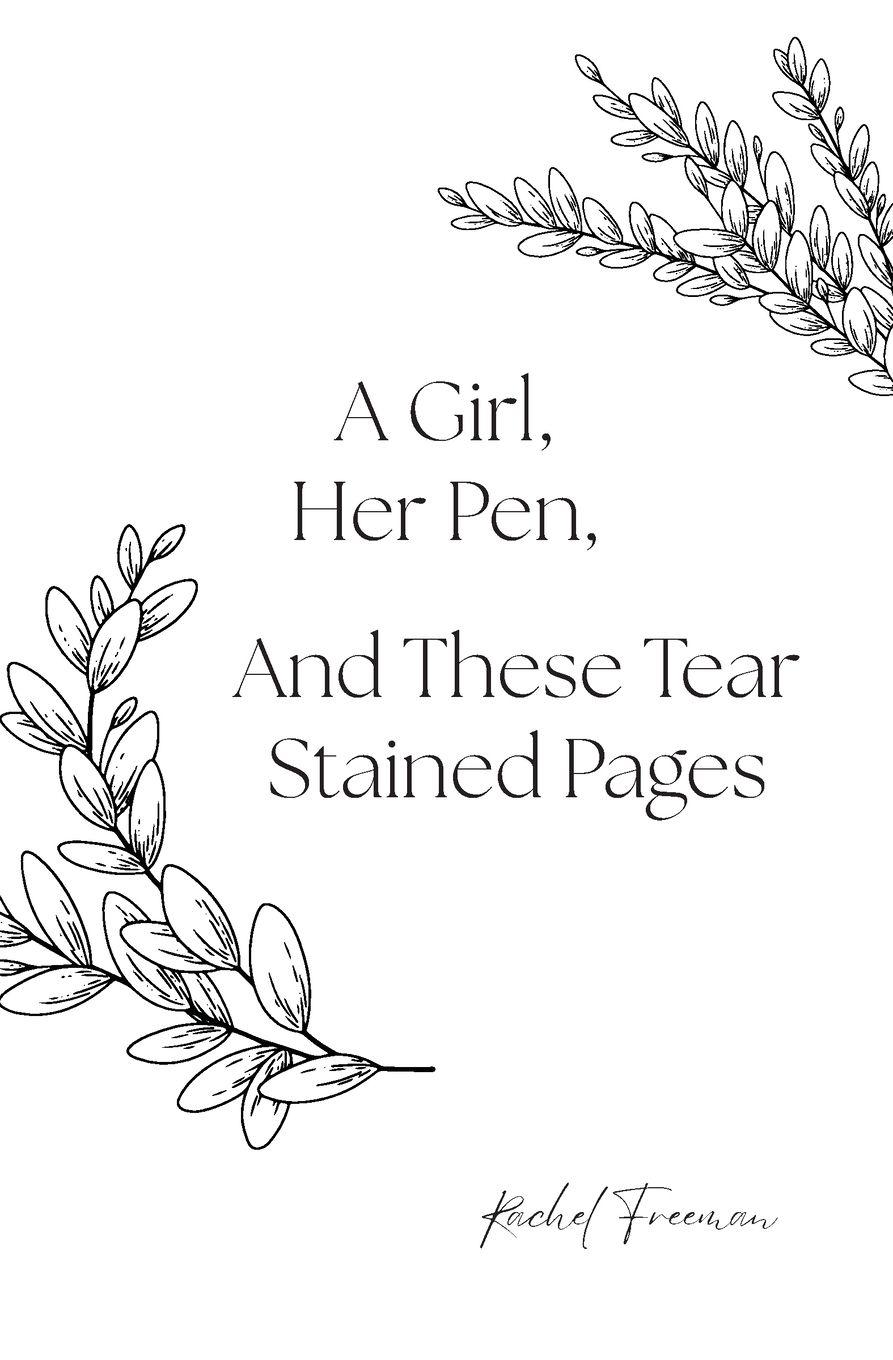 Vorderes Coverbild A Girl, Her Pen, And These Tear Stained Pages