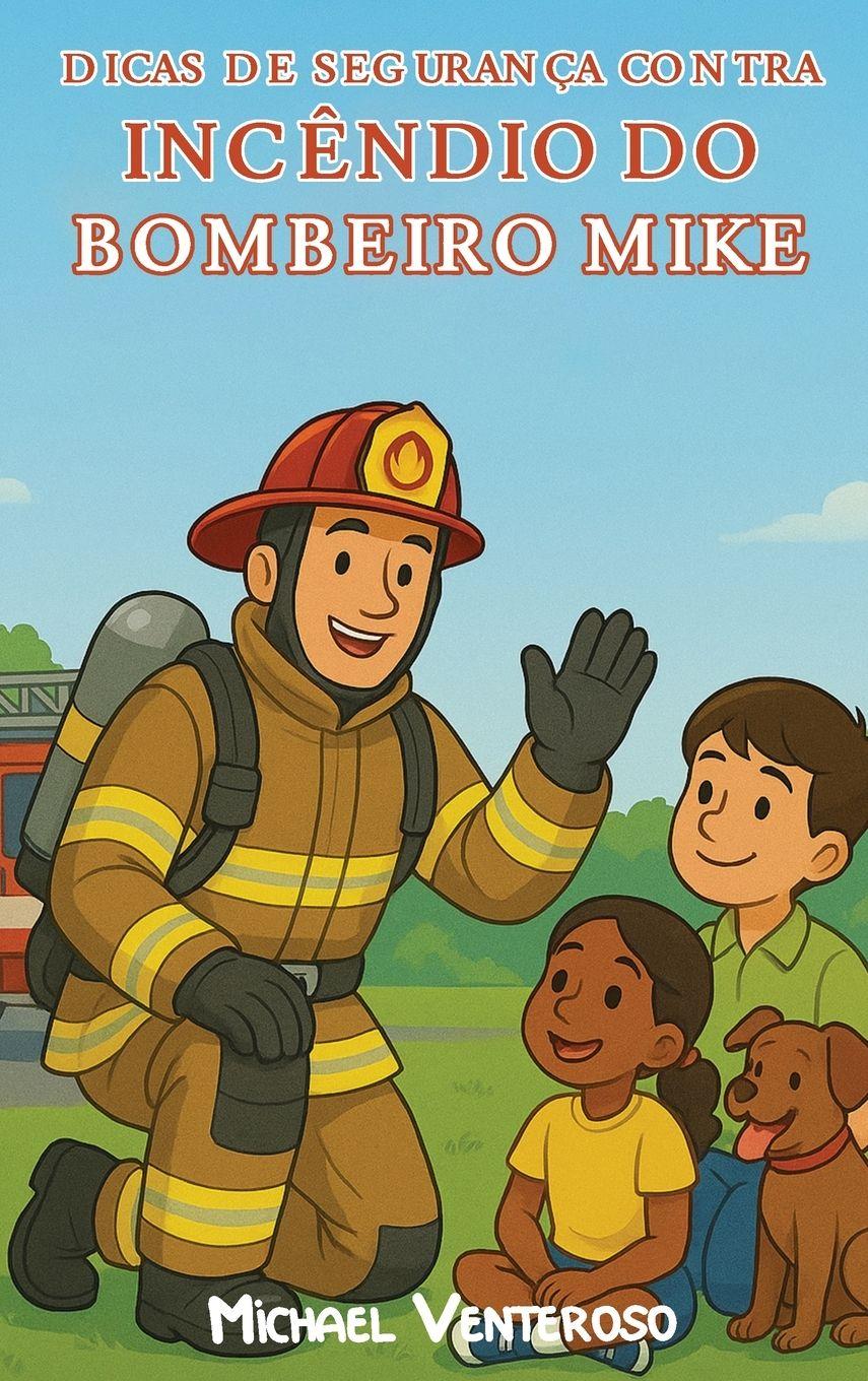 Vorderes Coverbild SEGURANCA CONTRA INCENDIO DICAS DE BOMBEIRO MICROFONE MIKE
