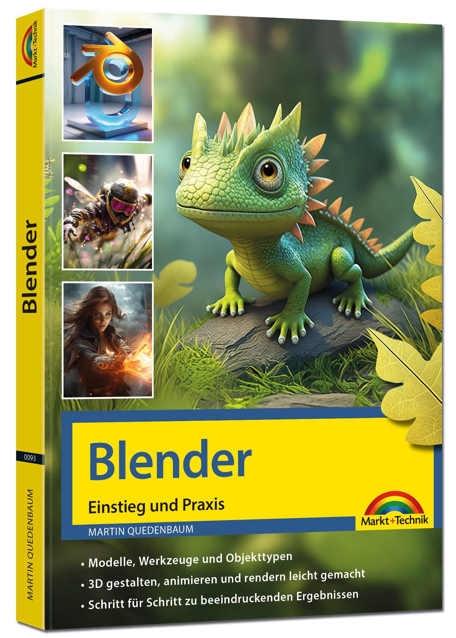 Vorderes Coverbild Blender - 3D Animationen gestalten, animieren, rendern, Einstieg und Praxis - Viele praktische Beispiele und Video Lektionen - komplett in Farbe