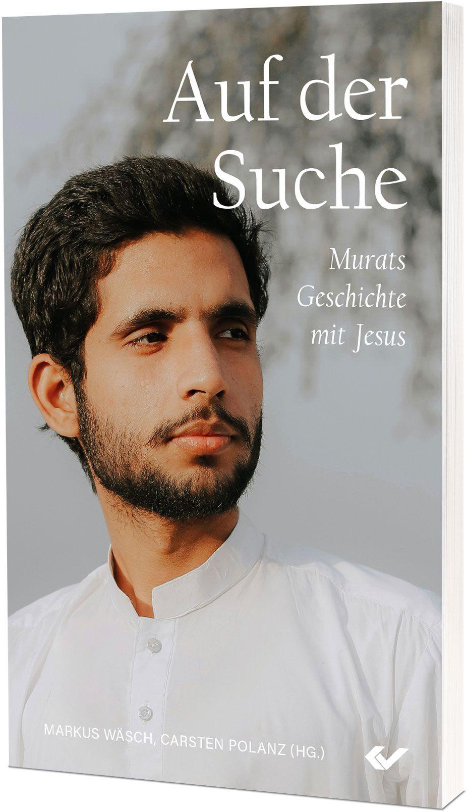 Vorderes Coverbild Auf der Suche - Murats Geschichte mit Jesus