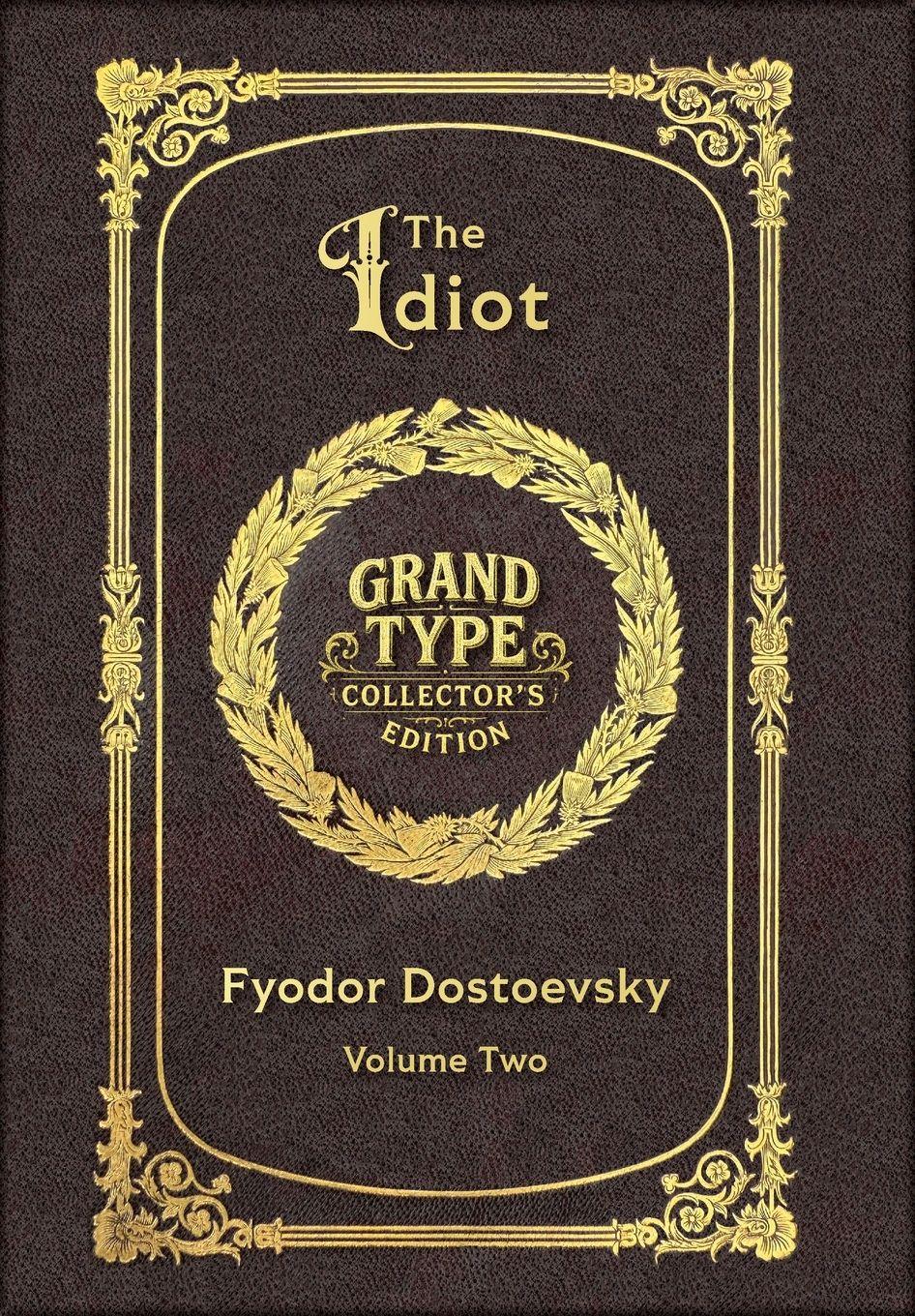 Vorderes Coverbild Large Print - The Idiot, Volume 2 of 2 - Grand Type Collector's Edition - Matte Hardcover with Dust Jacket
