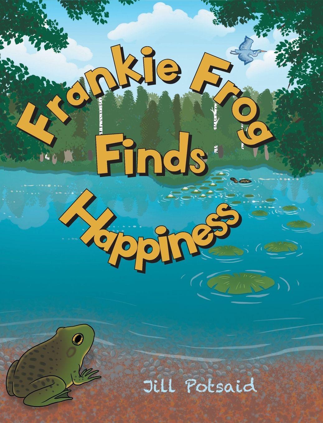 Vorderes Coverbild Frankie Frog Finds Happiness