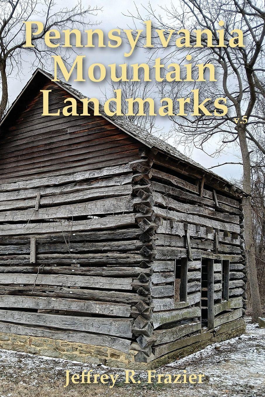 Vorderes Coverbild Pennsylvania Mountain Landmarks Volume 5