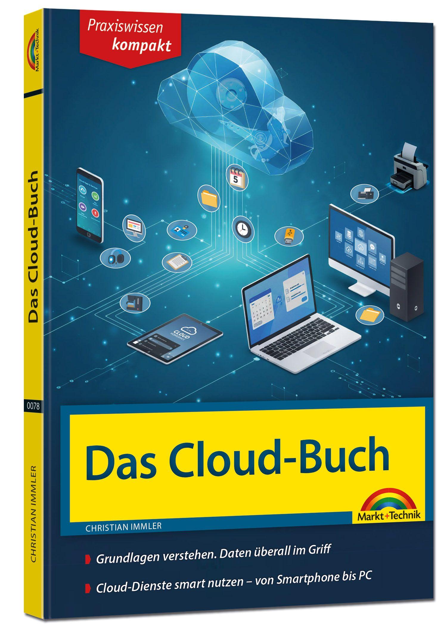 Vorderes Coverbild Das Cloud-Buch - Deine eigene Cloud - Daten überall im Griff - von Smartphone bis PC, komplett in Farbe