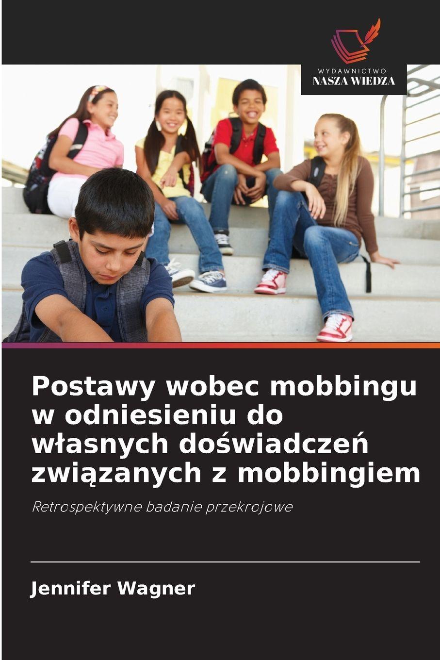 Vorderes Coverbild Postawy wobec mobbingu w odniesieniu do w¿asnych do¿wiadcze¿ zwi¿zanych z mobbingiem