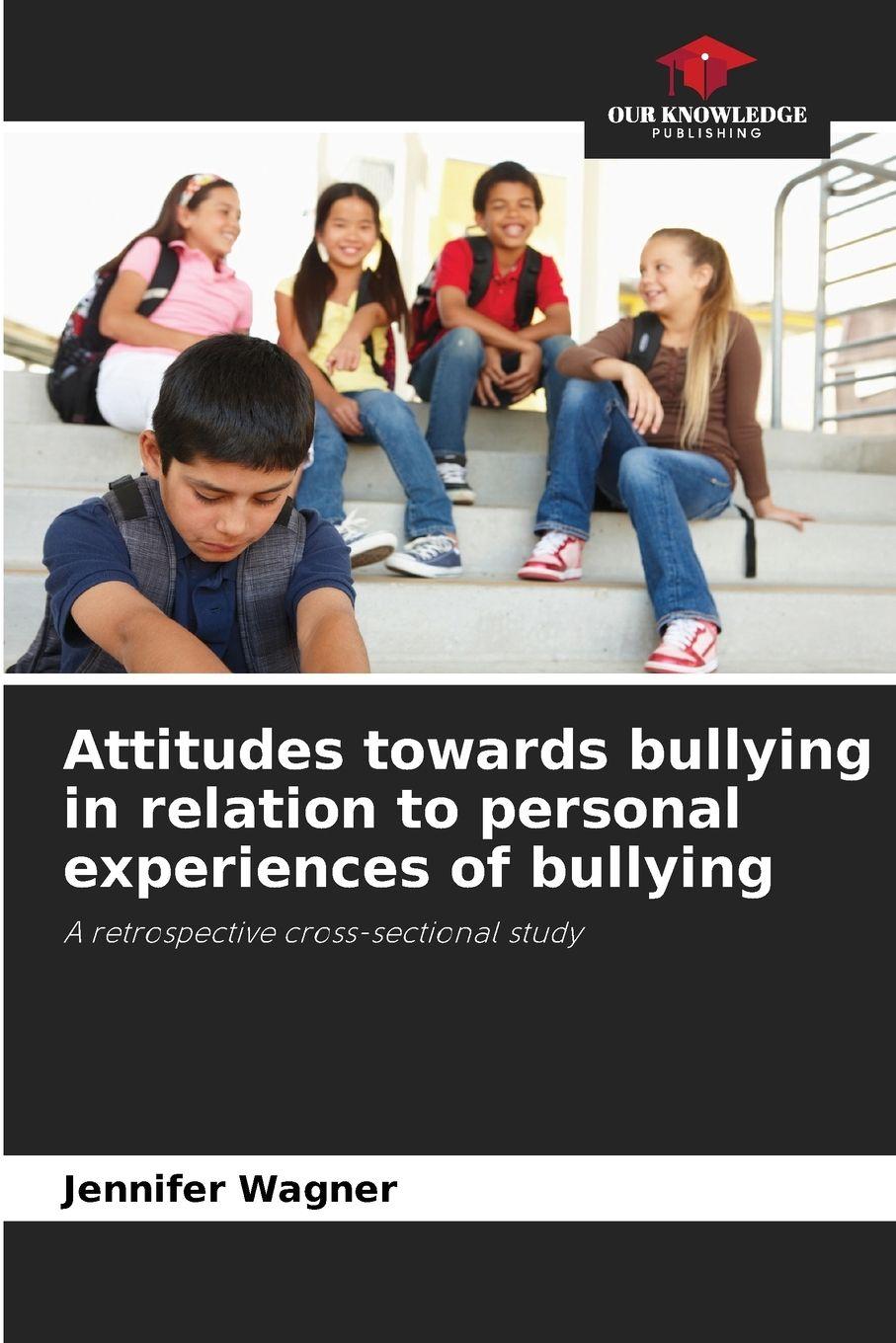 Vorderes Coverbild Attitudes towards bullying in relation to personal experiences of bullying