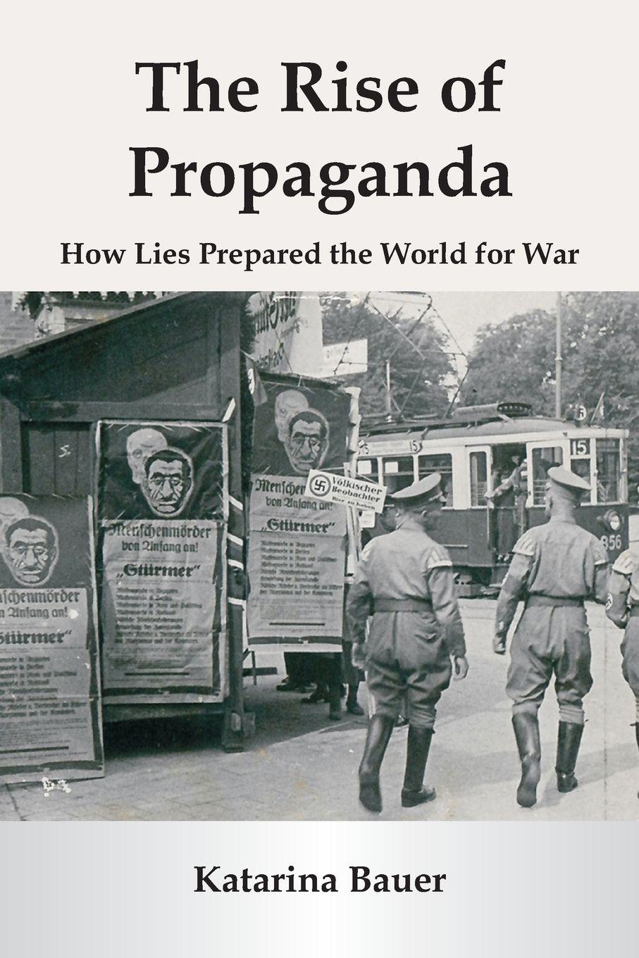 Vorderes Coverbild The Rise of Propaganda