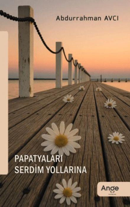 Vorderes Coverbild Papatyalari Serdim Yollarina