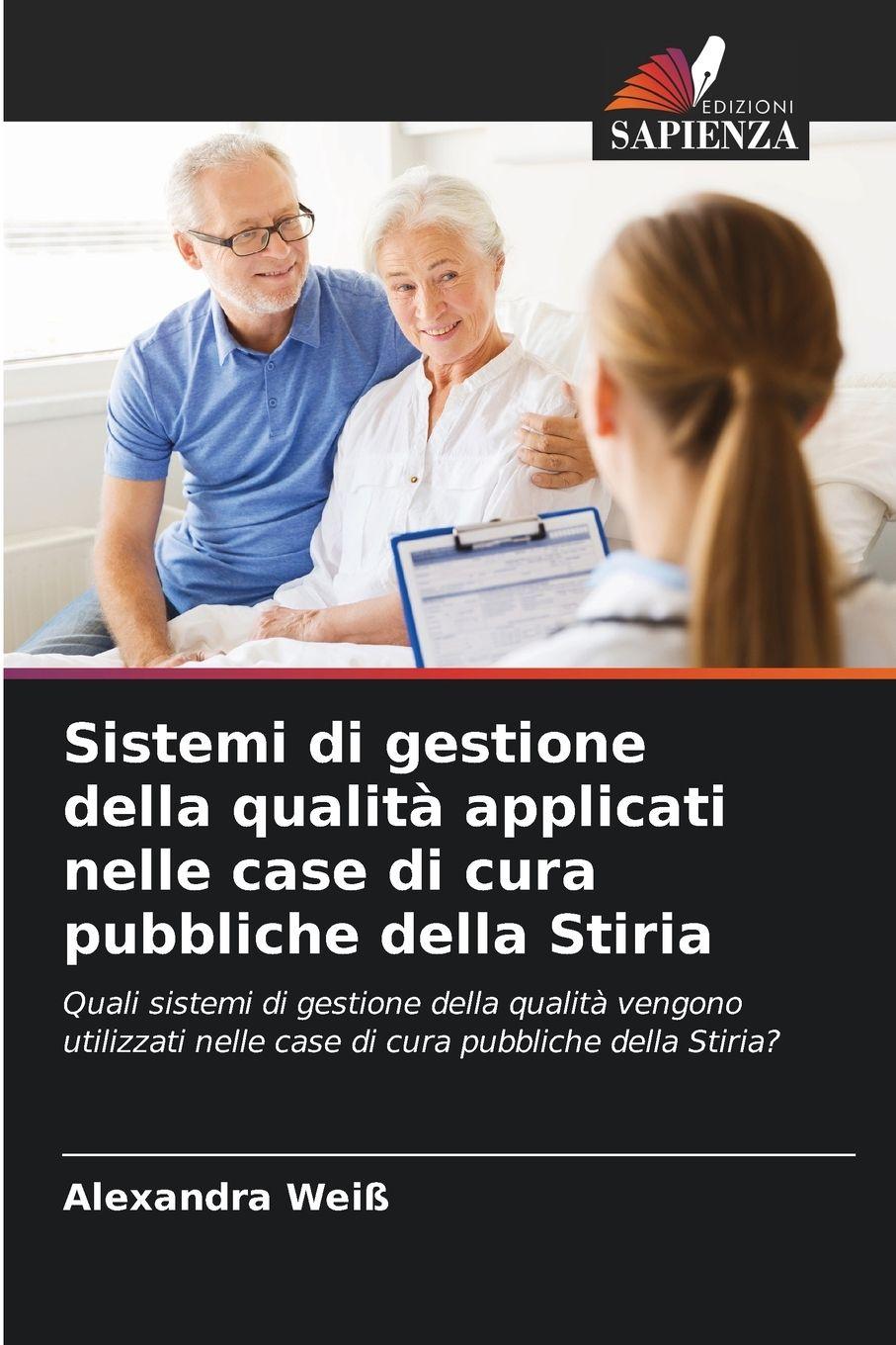 Vorderes Coverbild Sistemi di gestione della qualità applicati nelle case di cura pubbliche della Stiria