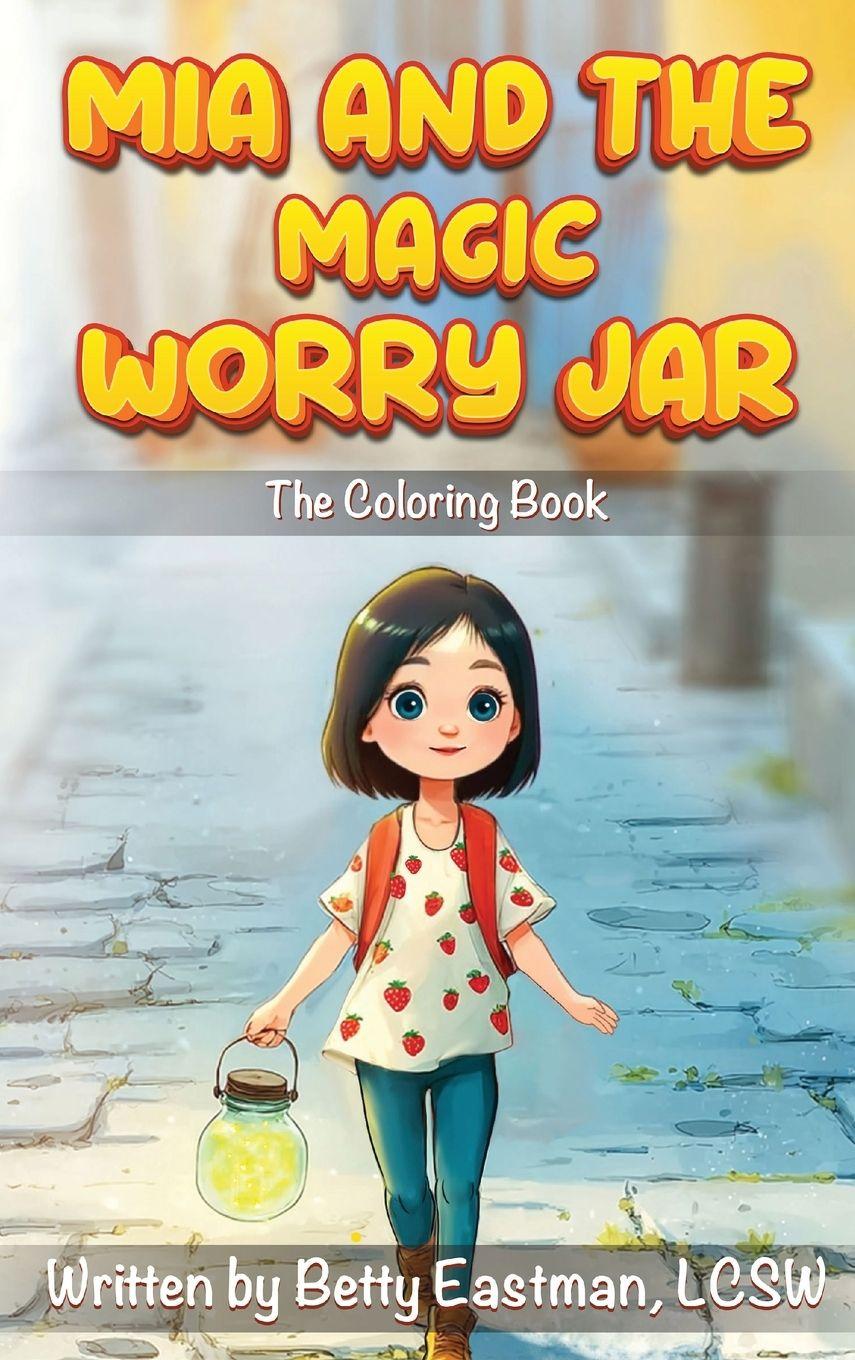 Vorderes Coverbild MIA AND THE MAGIC WORRY JAR