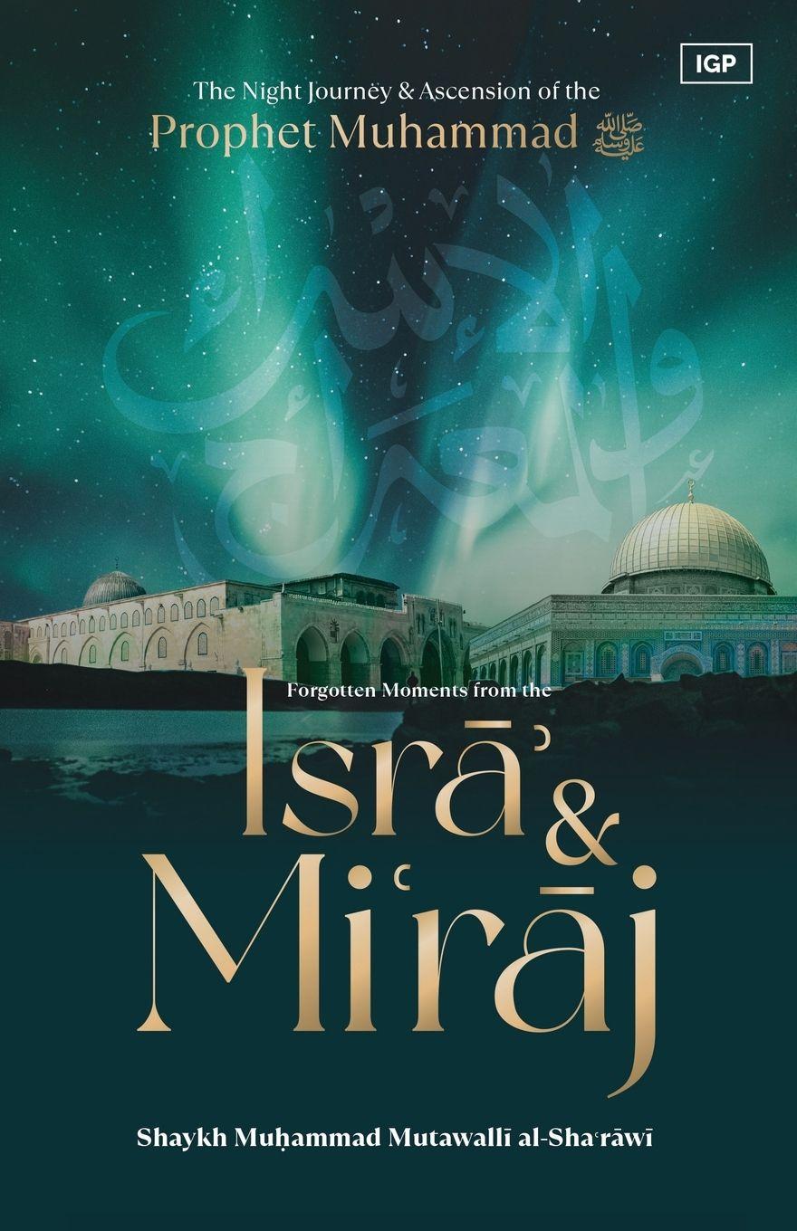 Vorderes Coverbild Forgotten Moments from the Isra & Miraj