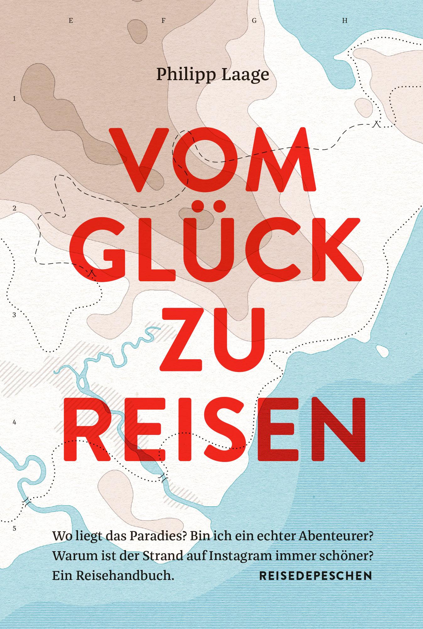 Vorderes Coverbild Vom Glück zu reisen - Ein Reisehandbuch