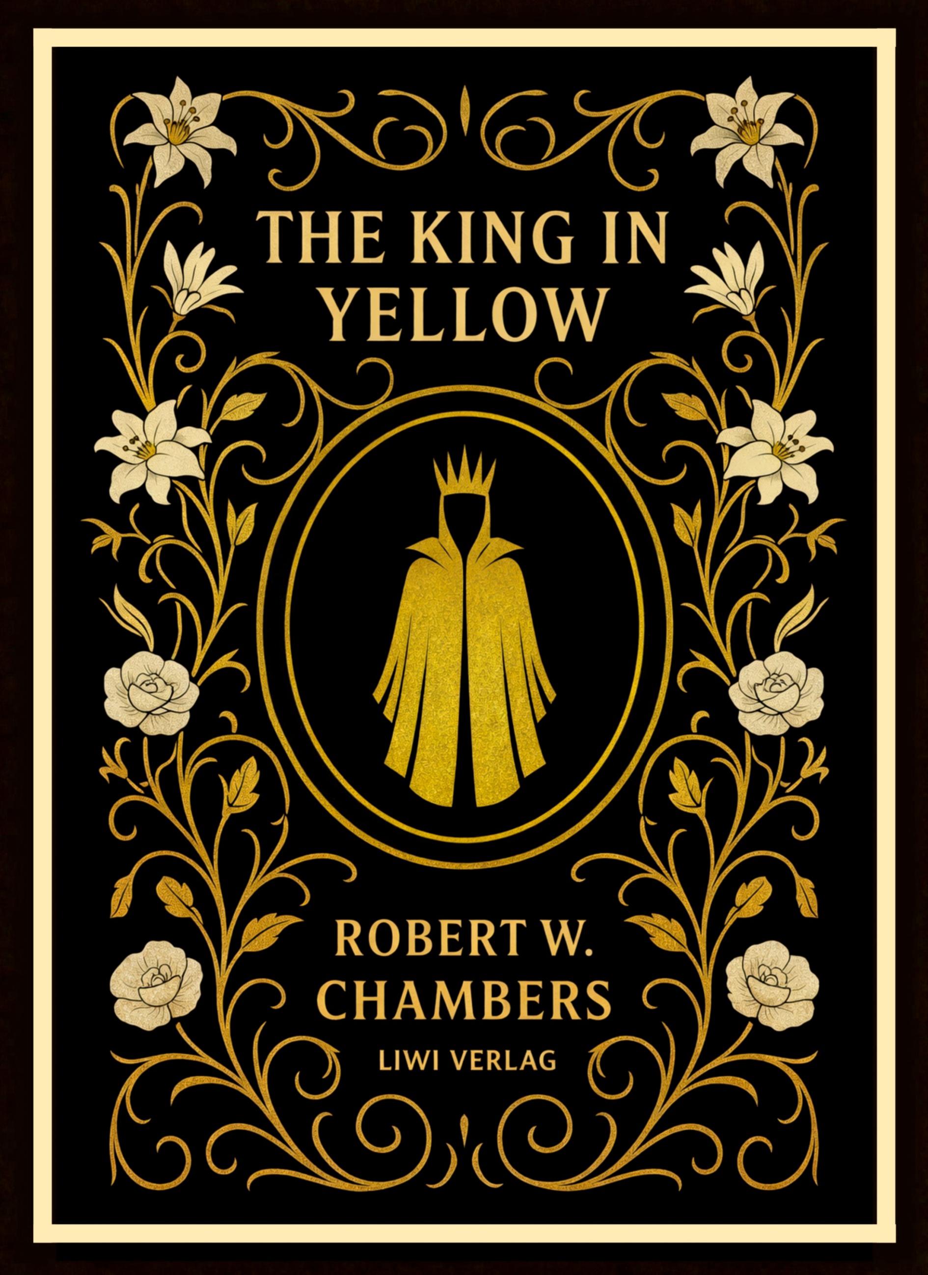 Vorderes Coverbild Robert W. Chambers: The King in Yellow (English Edition)