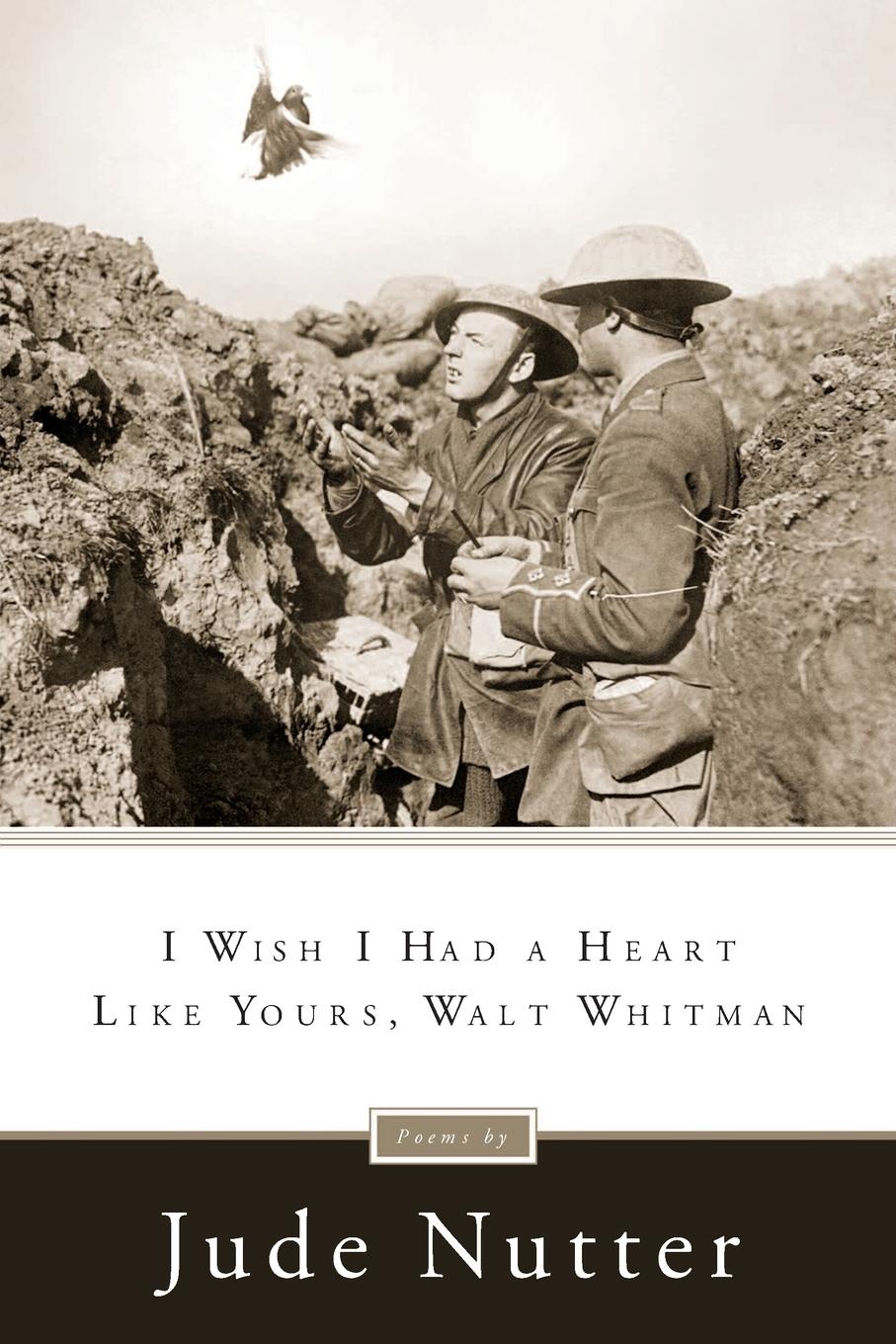Vorderes Coverbild I Wish I Had a Heart Like Yours, Walt Whitman