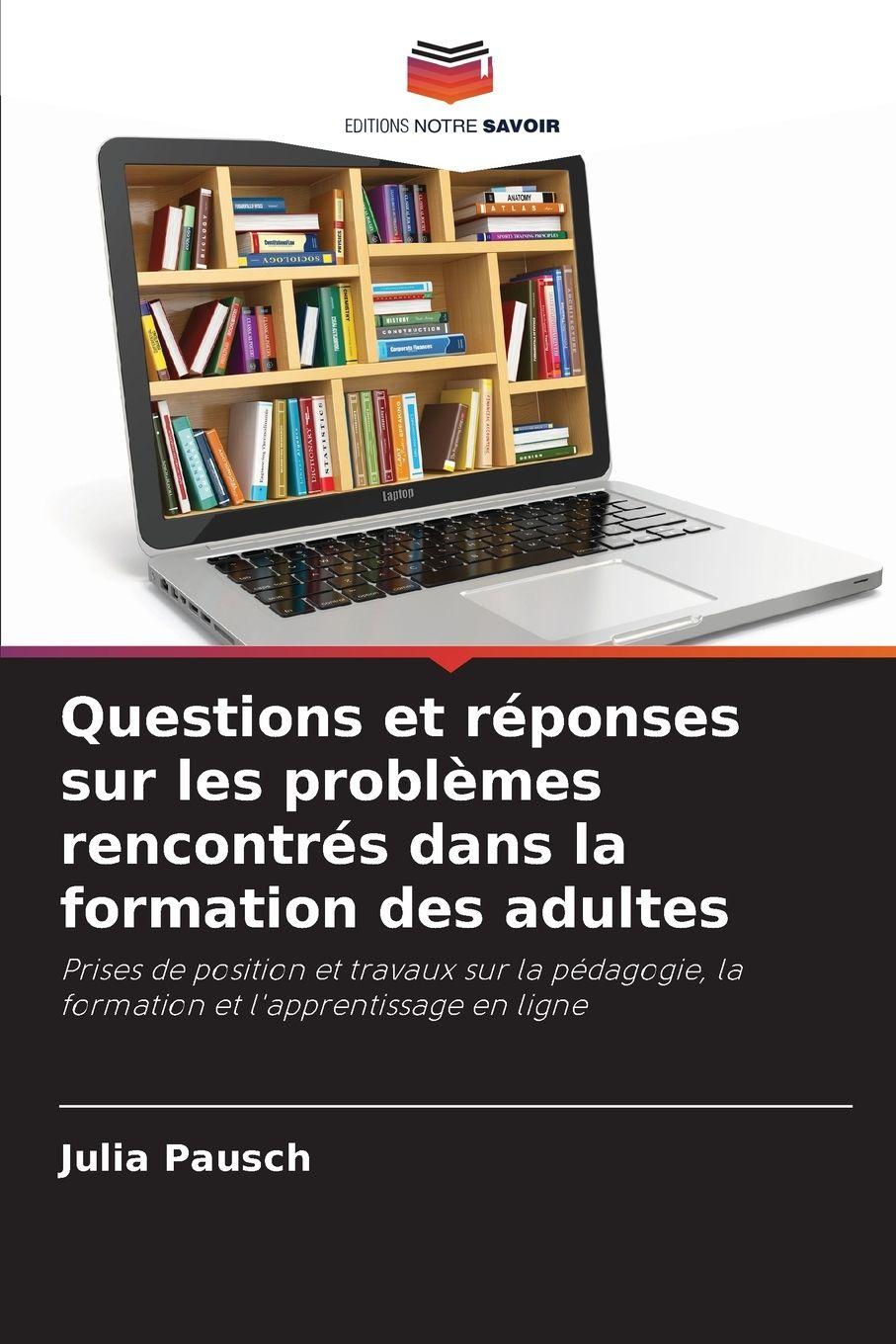 Vorderes Coverbild Questions et réponses sur les problèmes rencontrés dans la formation des adultes